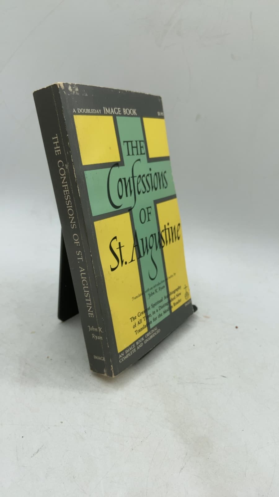 The Confessions of St. Augustine by St. Augustine (Translated by John K. Ryan) - front cover