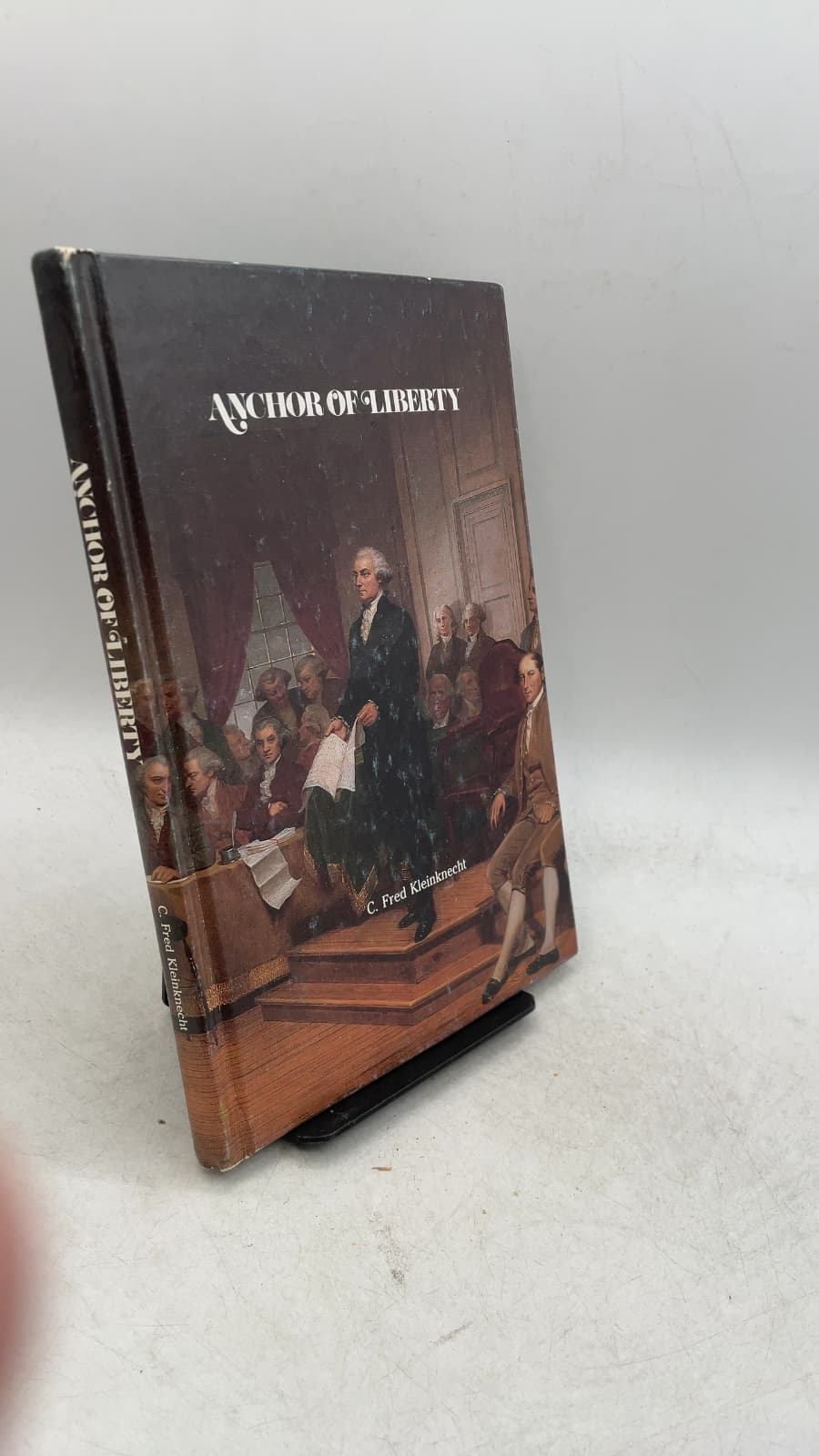 Anchor of Liberty by C. Fred Kleinknecht - front cover