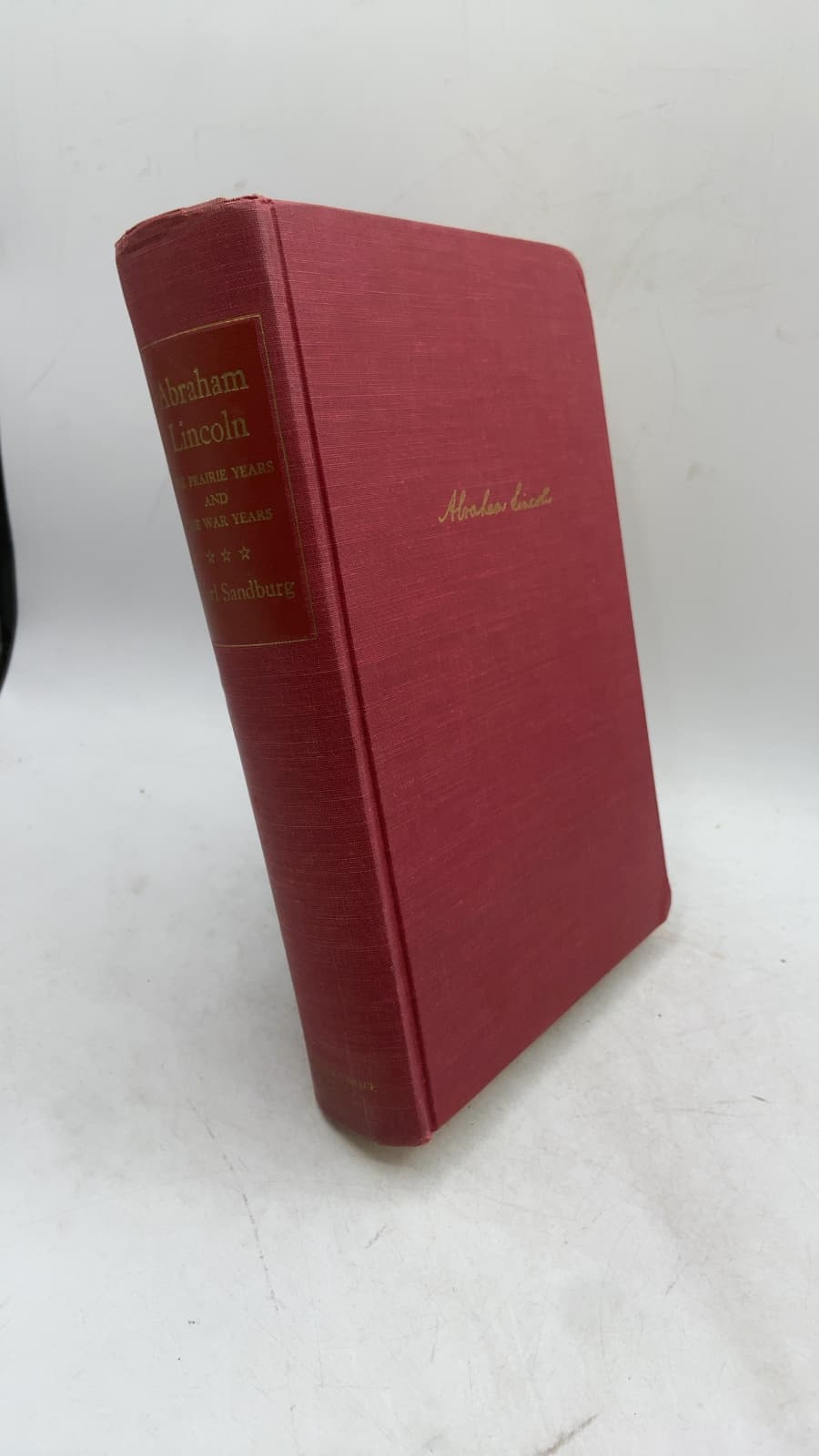 Abraham Lincoln: The Prairie Years and The War Years, One-Volume Edition by Carl Sandburg - front cover