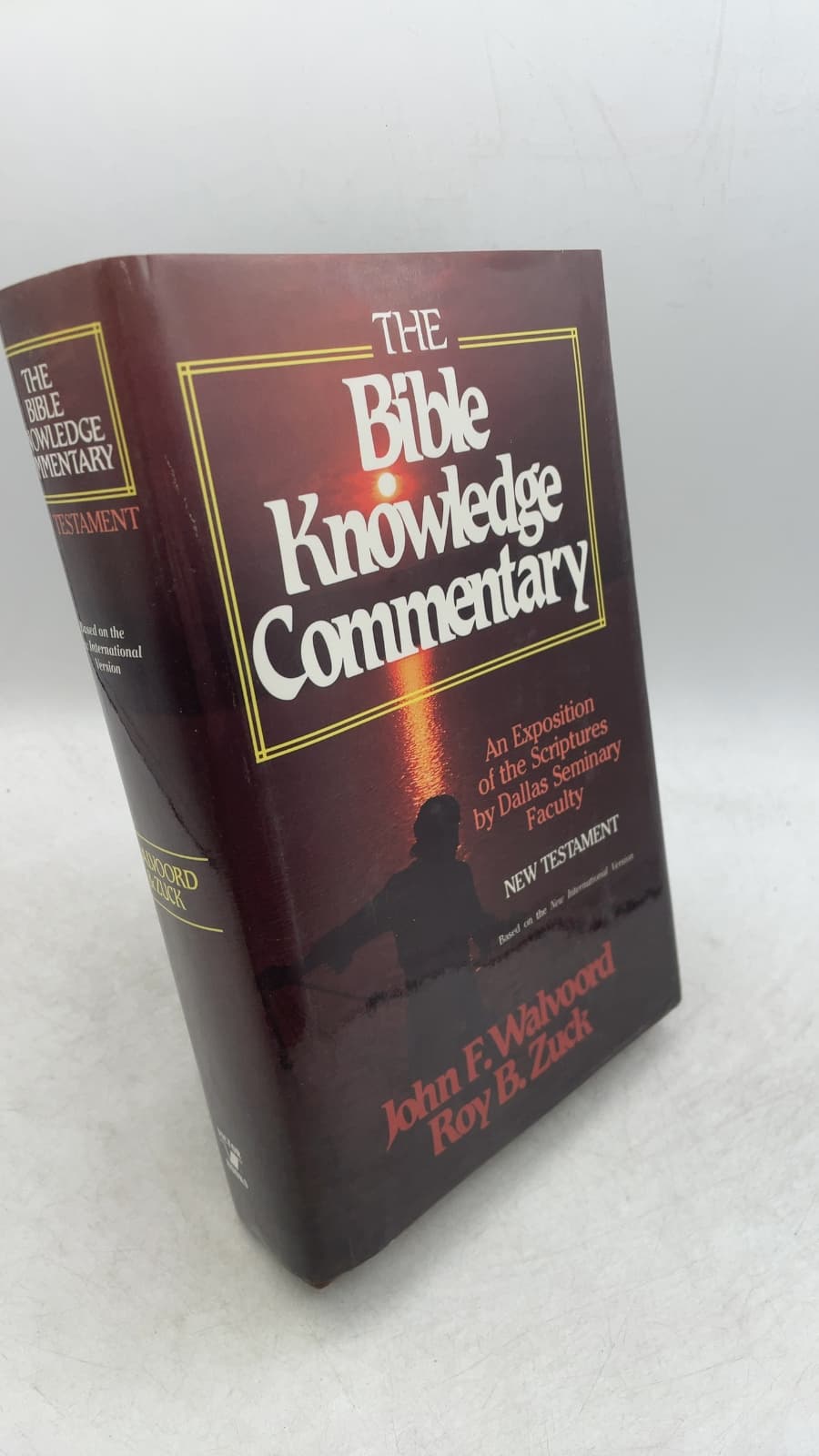The Bible Knowledge Commentary: An Exposition of the Scriptures by Dallas Seminary Faculty: New Testament edition by John F. Walvoord and Roy B. Zuck - front cover