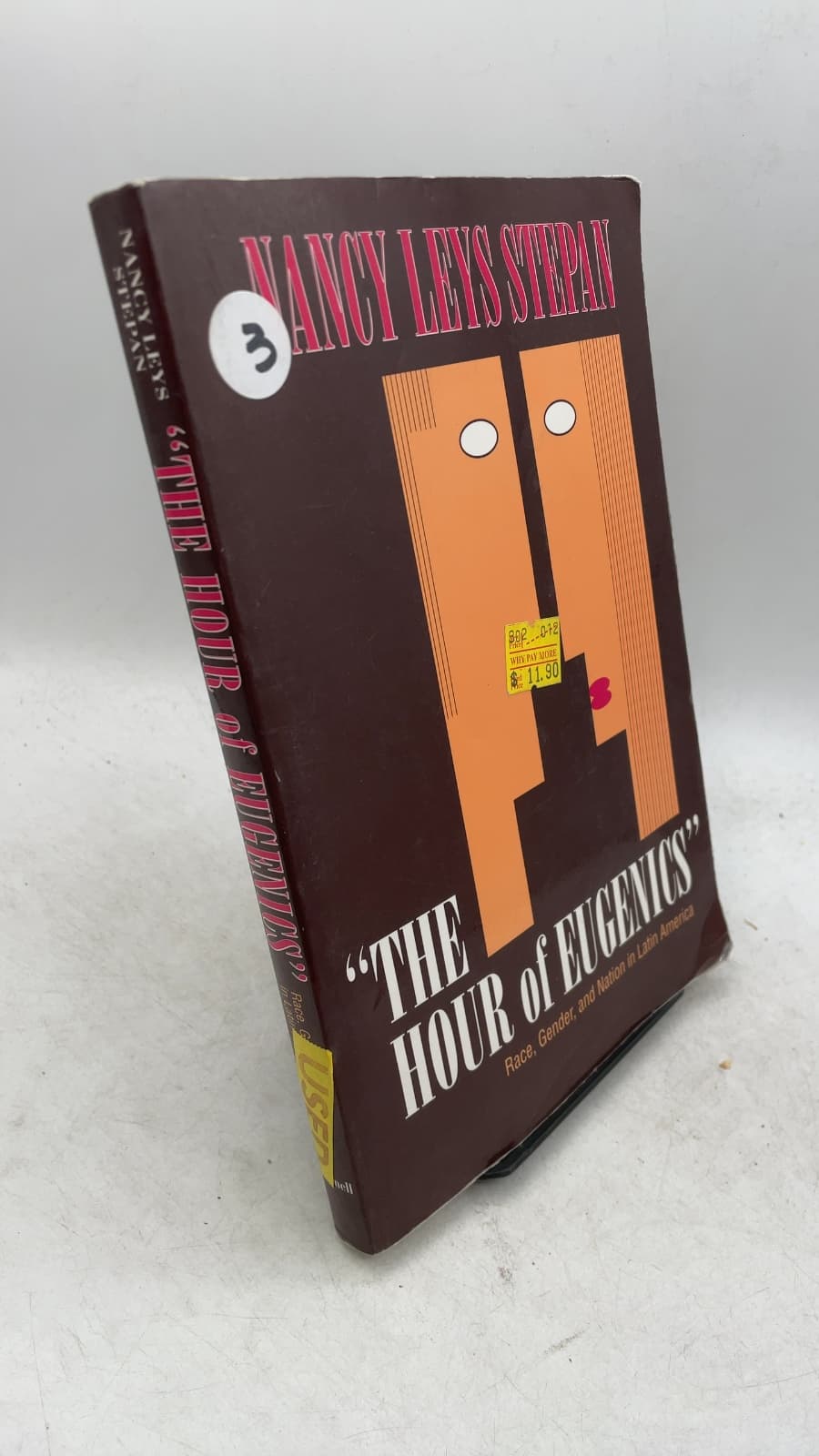 The Hour of Eugenics by Nancy Leys Stepan - front cover