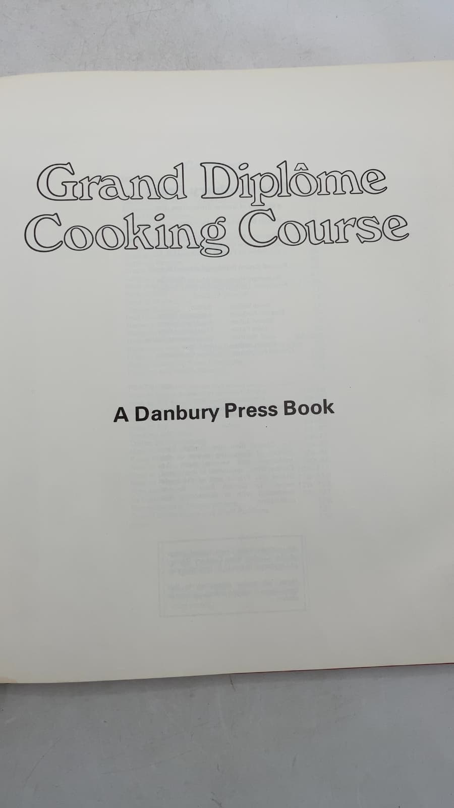 Grand Diplôme Cooking Course by Rosemary Hume, Muriel Downes, Anne Willan (Editor) - title page
