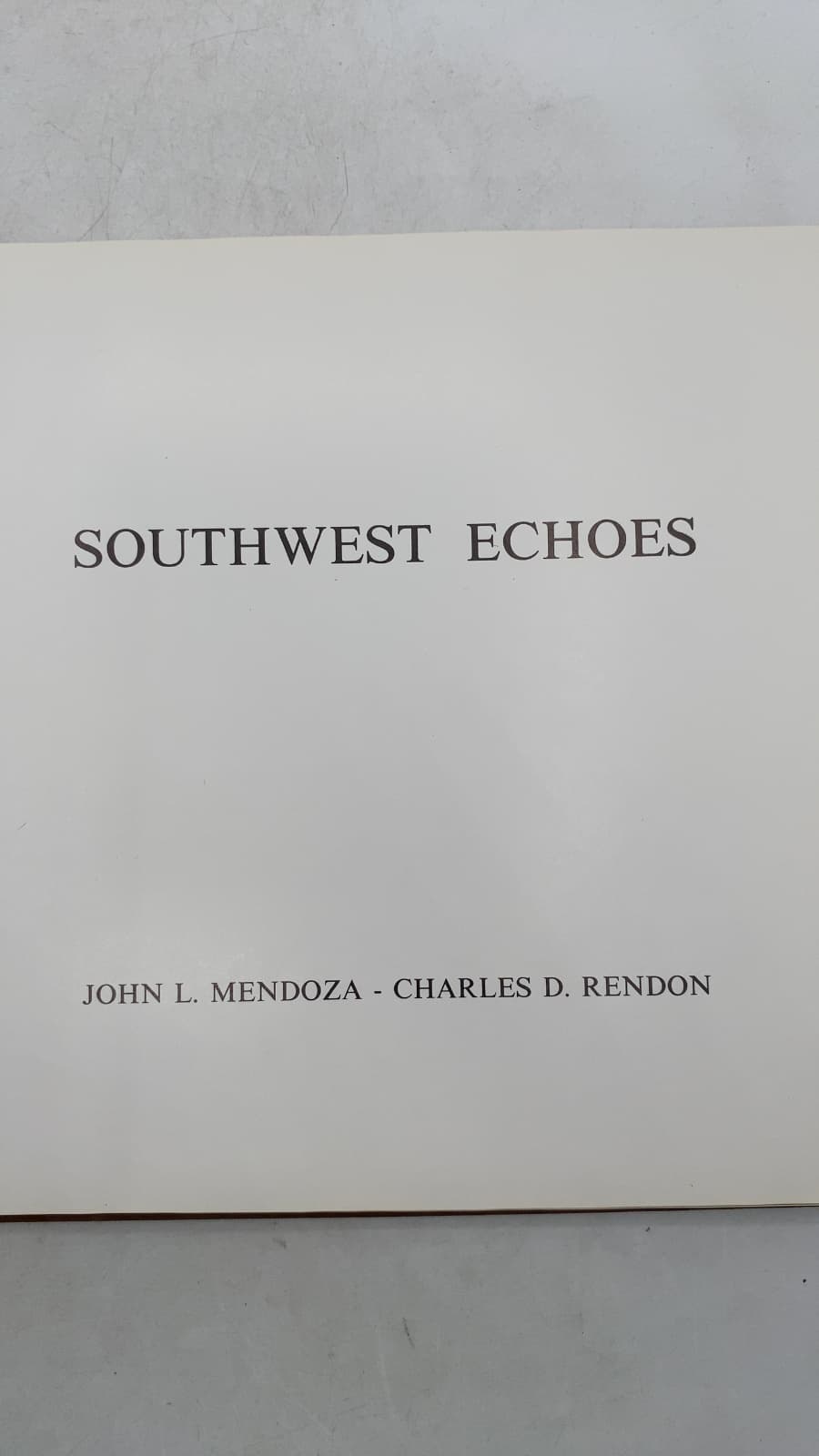 Southwest Echoes by John L. Mendoza - Charles D. Rendon - title page