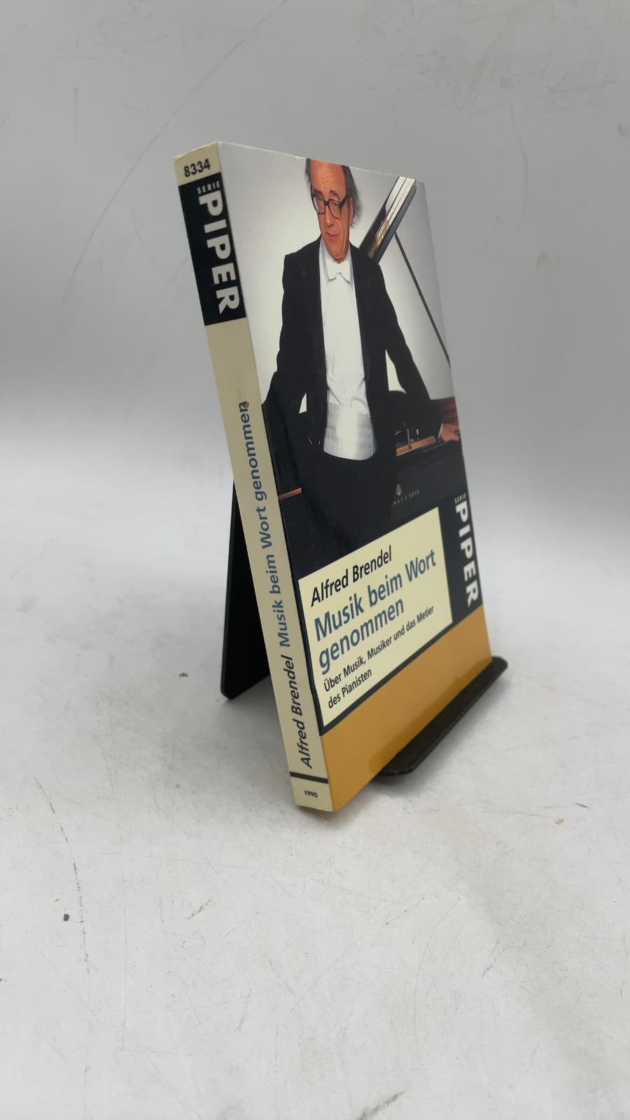 Musik beim Wort genommen: Über Musik, Musiker und das Metier des Pianisten by Alfred Brendel - front cover