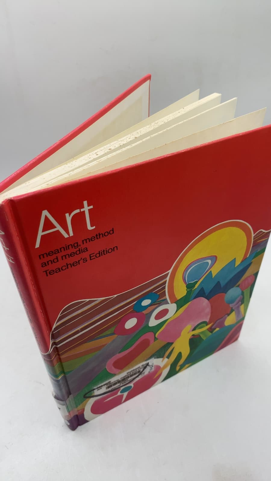 Art: Meaning, Method and Media Teacher's Edition by Guy Hubbard and Mary J. Rouse - front cover