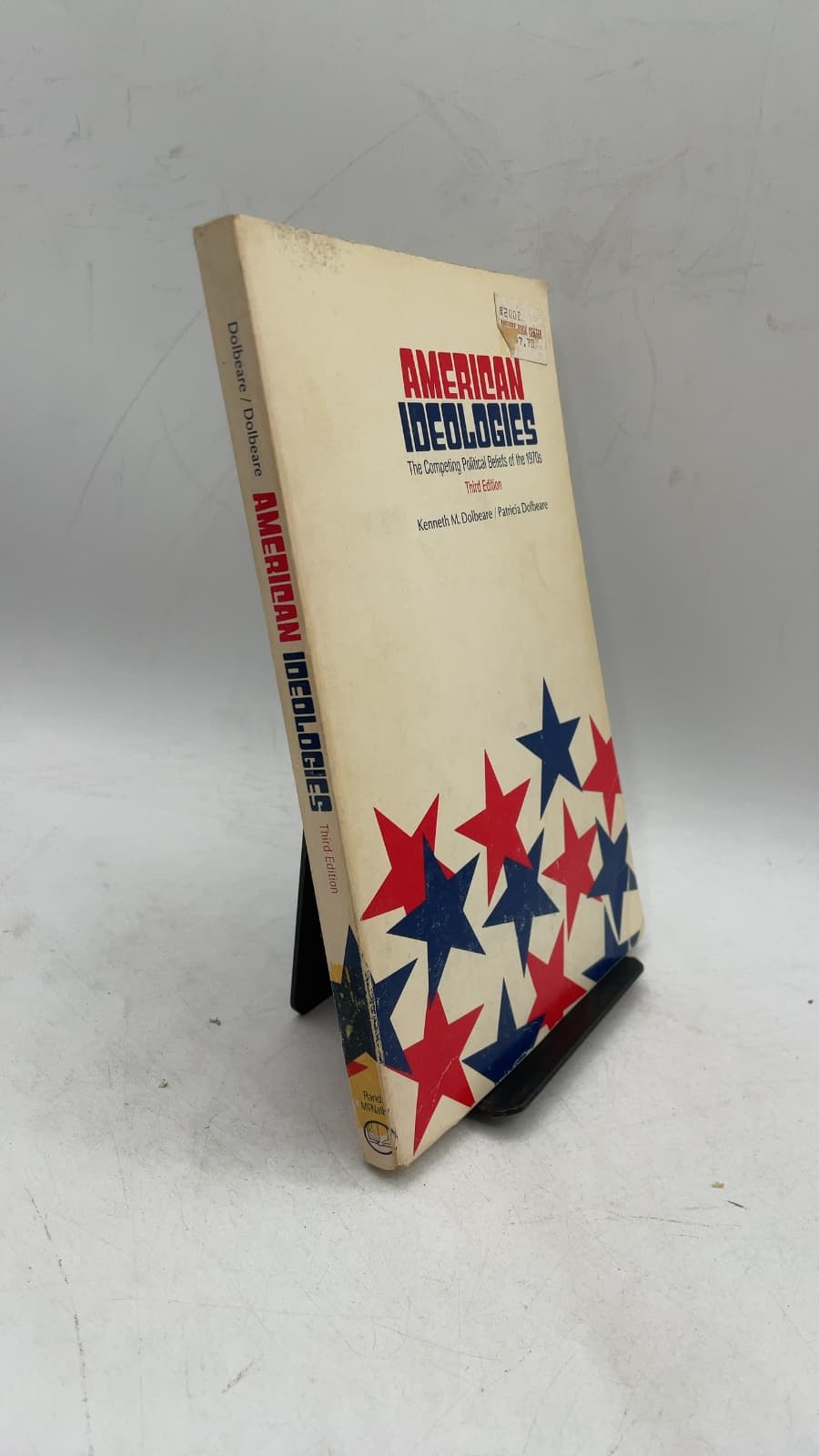 American Ideologies: The Competing Political Beliefs of the 1970s by Kenneth M. Dolbeare / Patricia Dolbeare - front cover