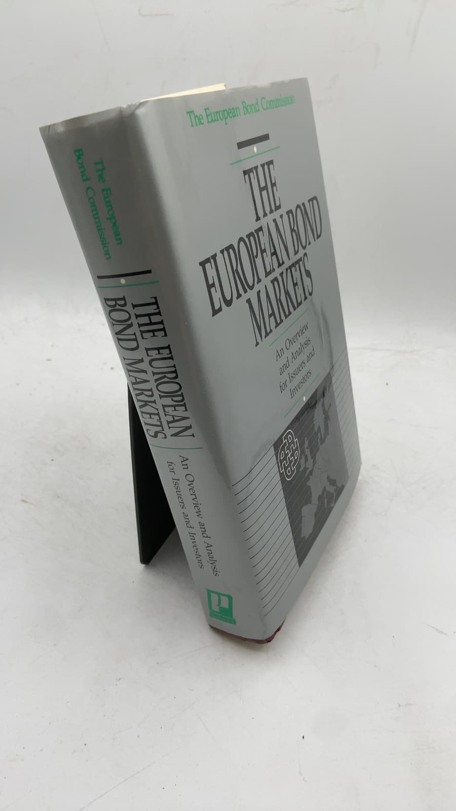 The European Bond Markets: An Overview and Analysis for Issuers and Investors by The European Bond Commission - front cover