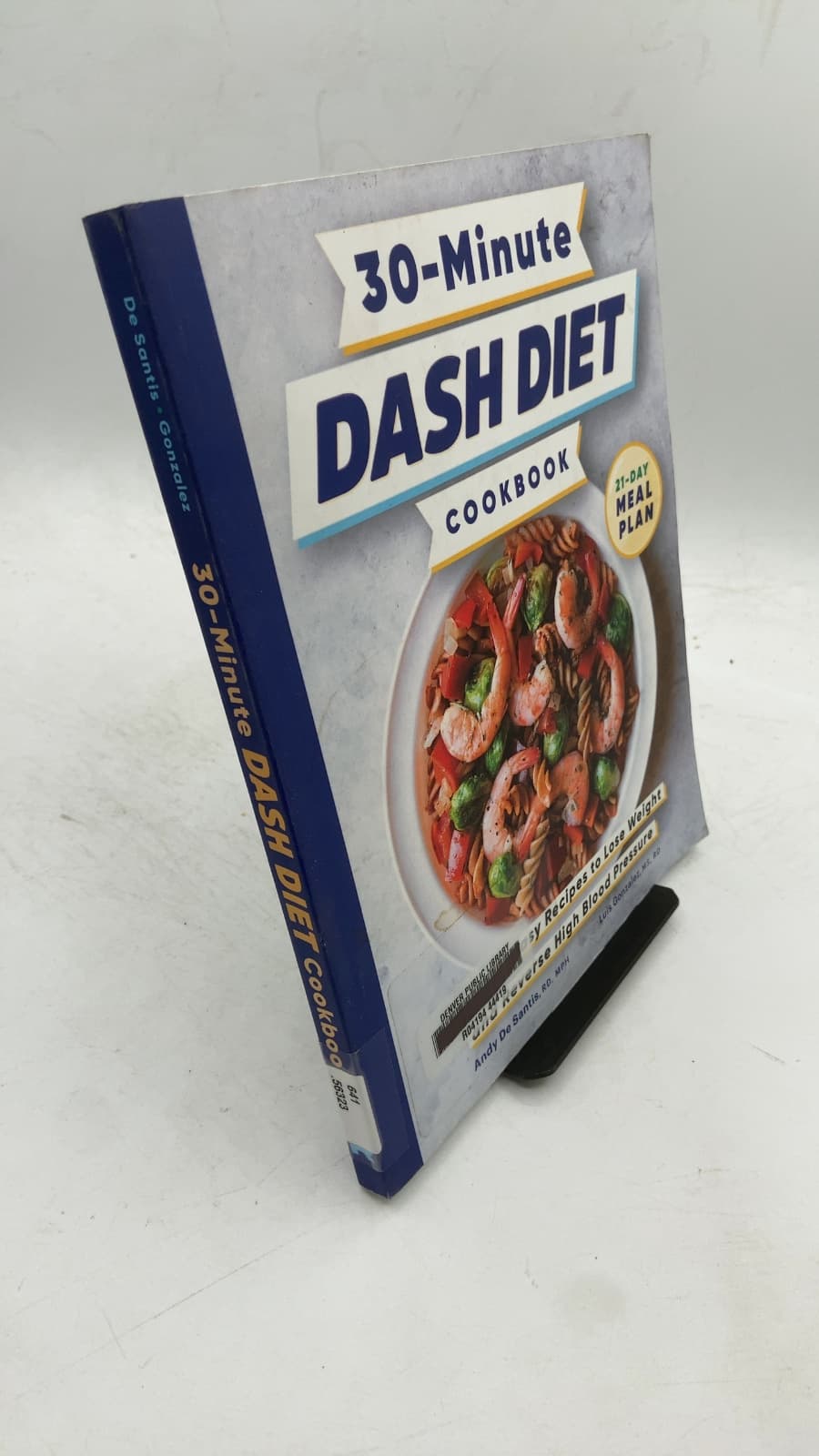 30-Minute DASH Diet Cookbook by Andy De Santis, RD, MPH and Luis Gonzalez, MS, RD - front cover