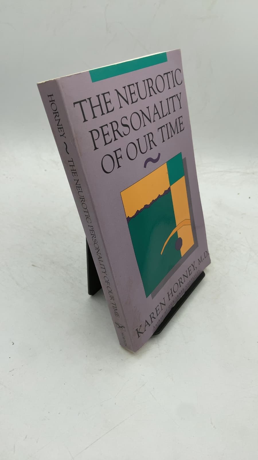 THE Neurotic Personality OF OUR Time by Karen Horney, M.d. - front cover