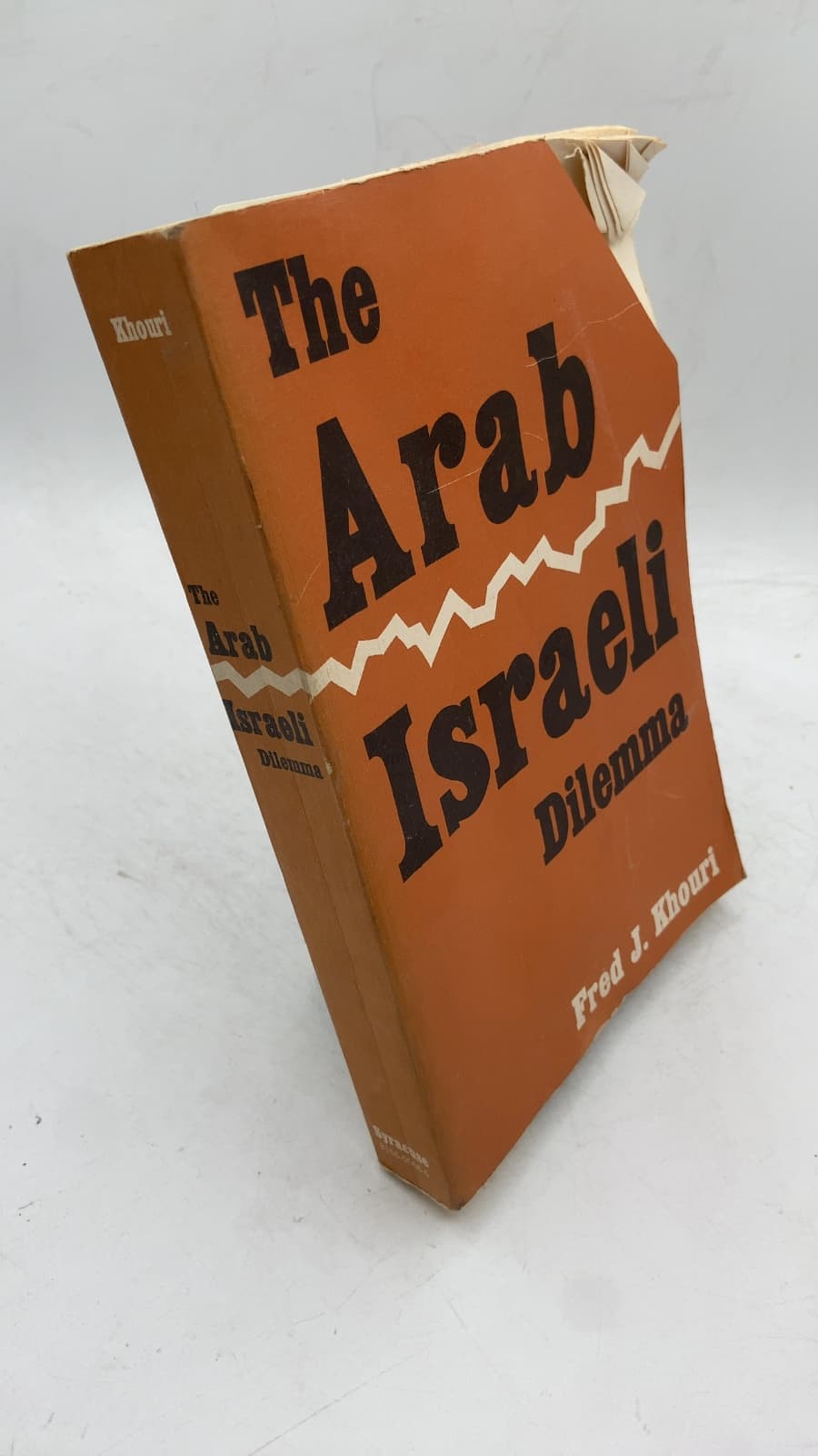 The Arab-Israeli Dilemma by Fred J. Khouri - front cover