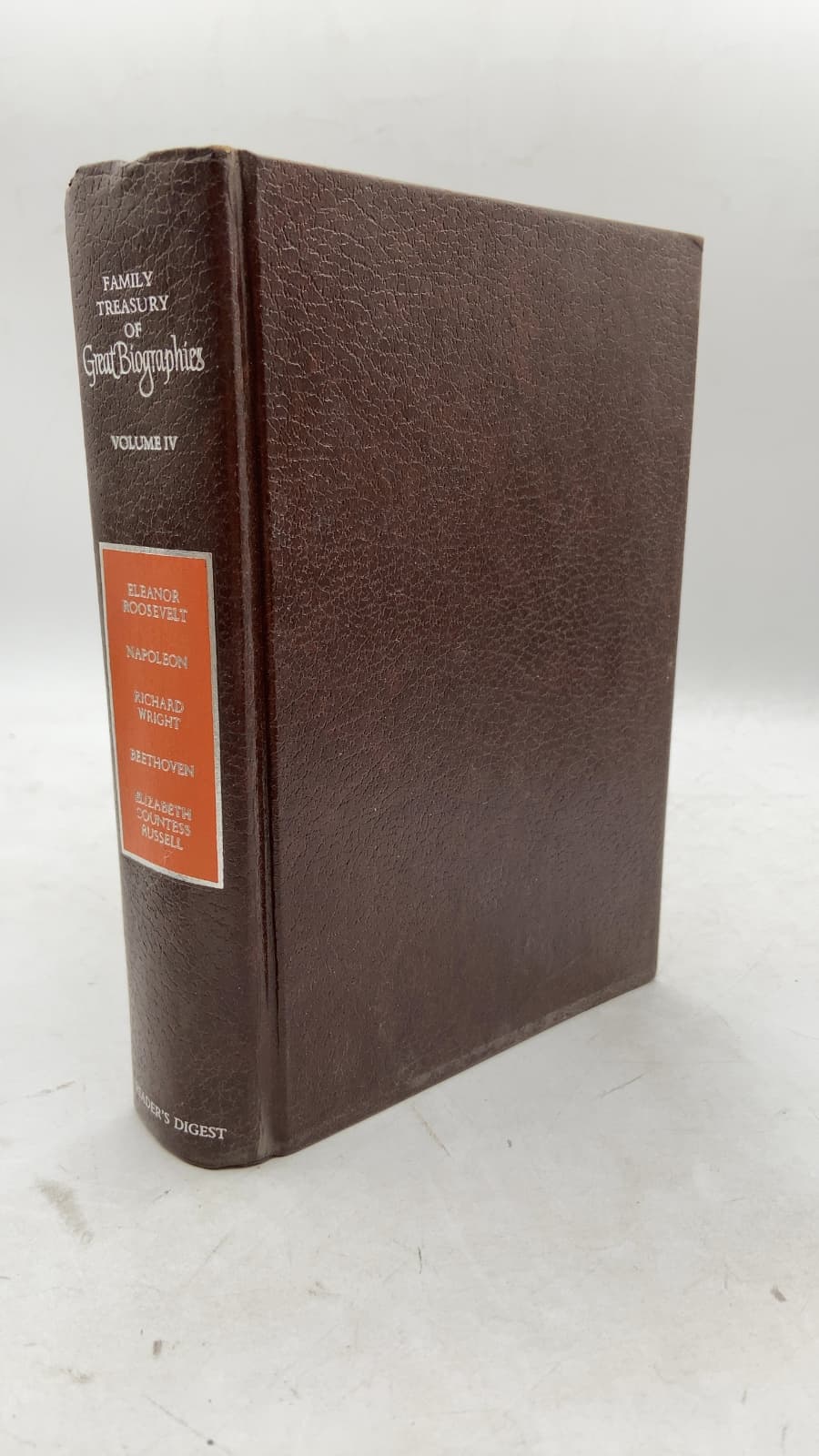 Family Treasury of Great Biographies Volume IV by The editors of The Reader's Digest - front cover