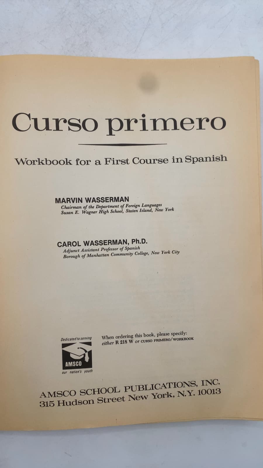Curso primero: Workbook for a First Course in Spanish by Marvin Wasserman and Carol Wasserman - title page