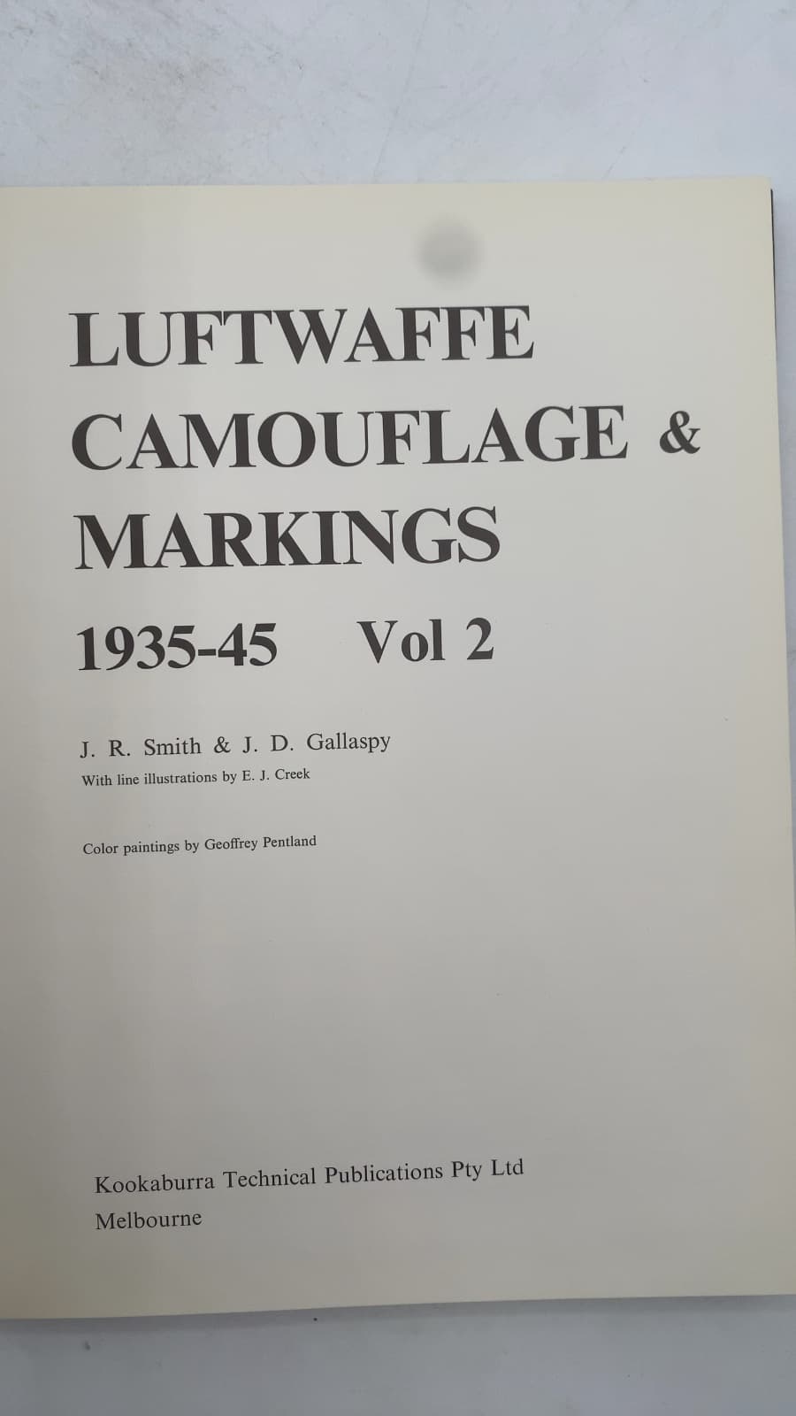 Luftwaffe Camouflage & Markings 1935-45 Vol 2 by J. R. Smith & J. D. Gallaspy - title page