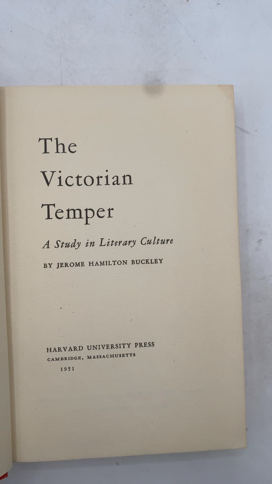 The Victorian Temper: A Study in Literary Culture by Jerome Hamilton Buckley - title page