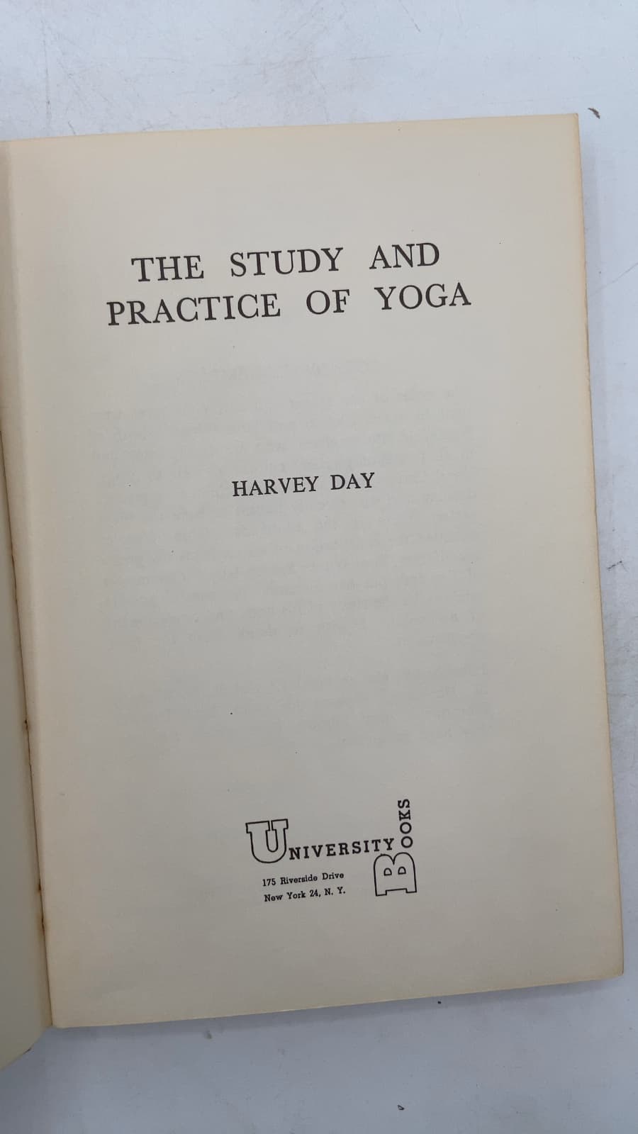THE Study AND Practice OF Yoga by Harvey DAY - title page