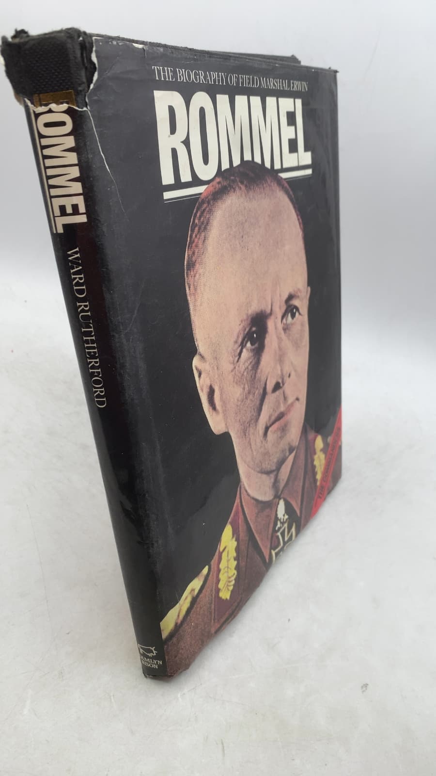 The Biography of Field Marshal Erwin Rommel by Ward Rutherford - front cover