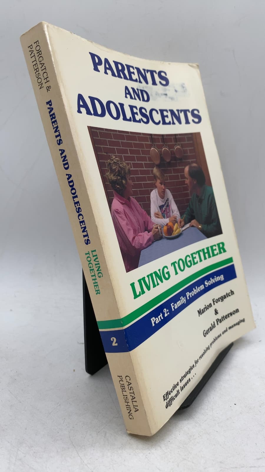 Parents and Adolescents Living Together Part 2: Family Problem Solving by Marion S. Forgatch, Ph.D. & Gerald R. Patterson, Ph.D. - front cover