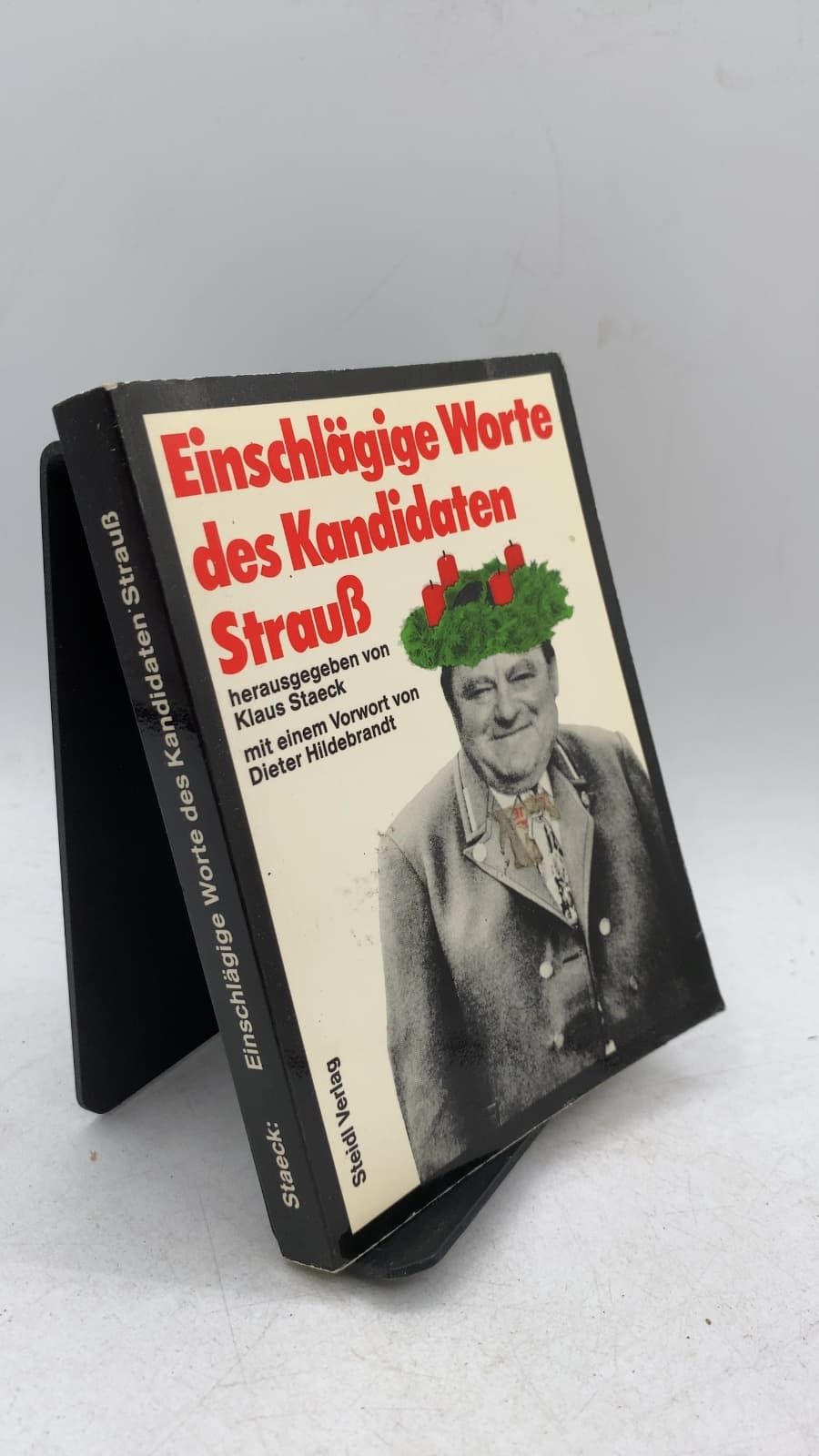 Einschlägige Worte des Kandidaten Strauß by Günter Mann und Klaus Staeck - front cover