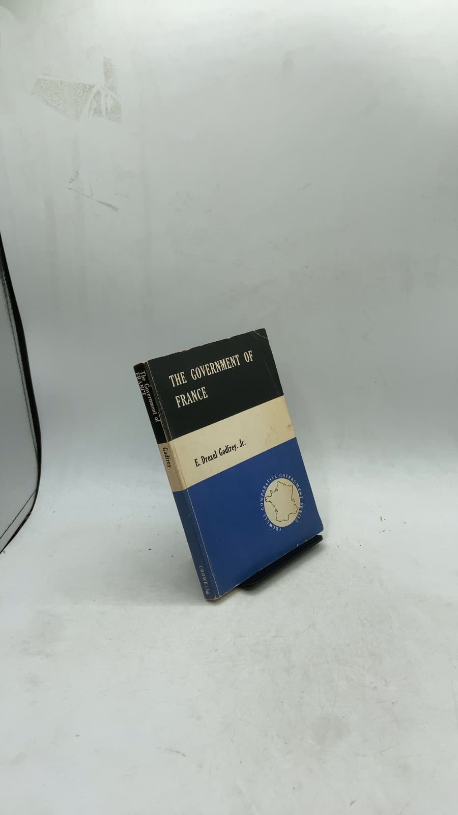 The Government of France by E. Drexel Godfrey, Jr. - front cover