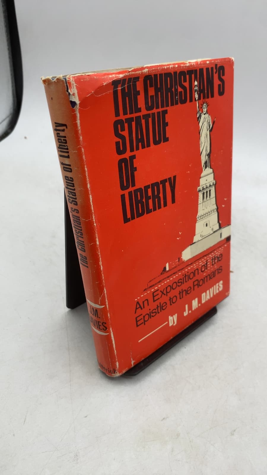 The Christian's Statue of Liberty (An Exposition of the Epistle to the Romans) by J. M. Davies - front cover