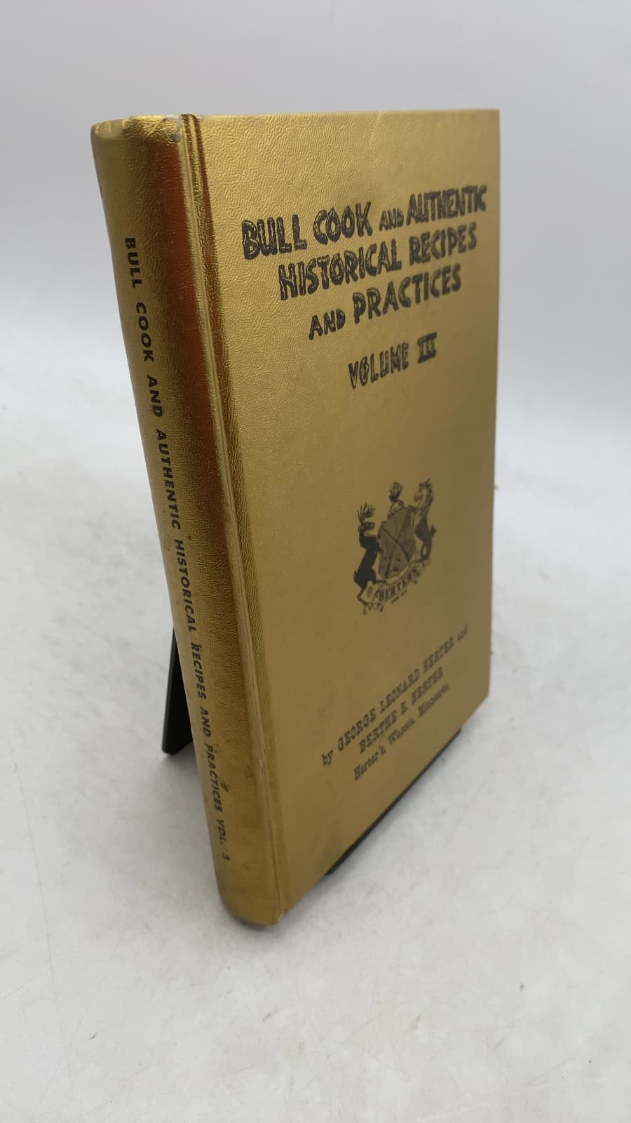 Bull Cook and Authentic Historical Recipes and Practices Volume III by George Leonard Herter and Berthe E. Herter - front cover