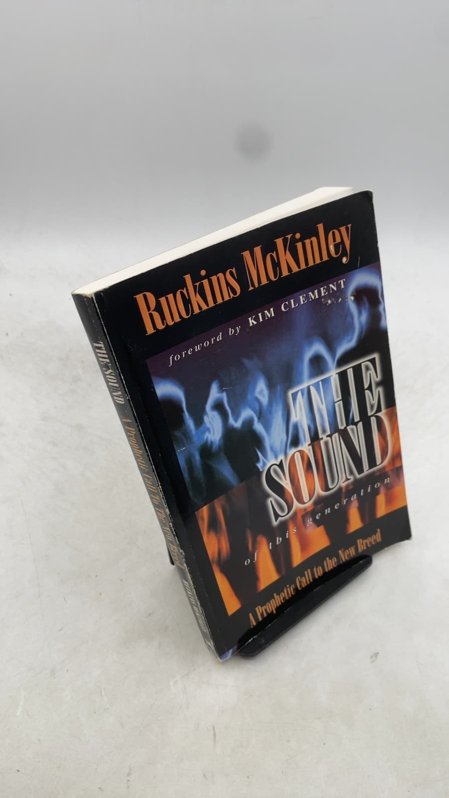 The Sound of this generation: A Prophetic Call to The New Breed by Ruckins McKinley - front cover