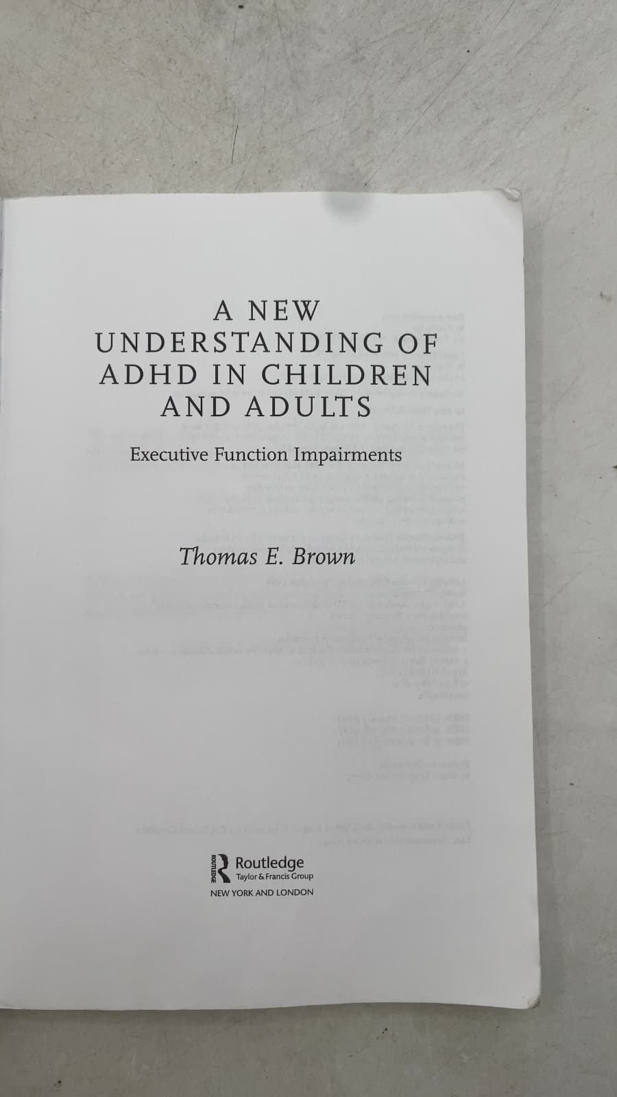 A New Understanding of ADHD in Children and Adults: Executive Function Impairments by Thomas E. Brown - title page
