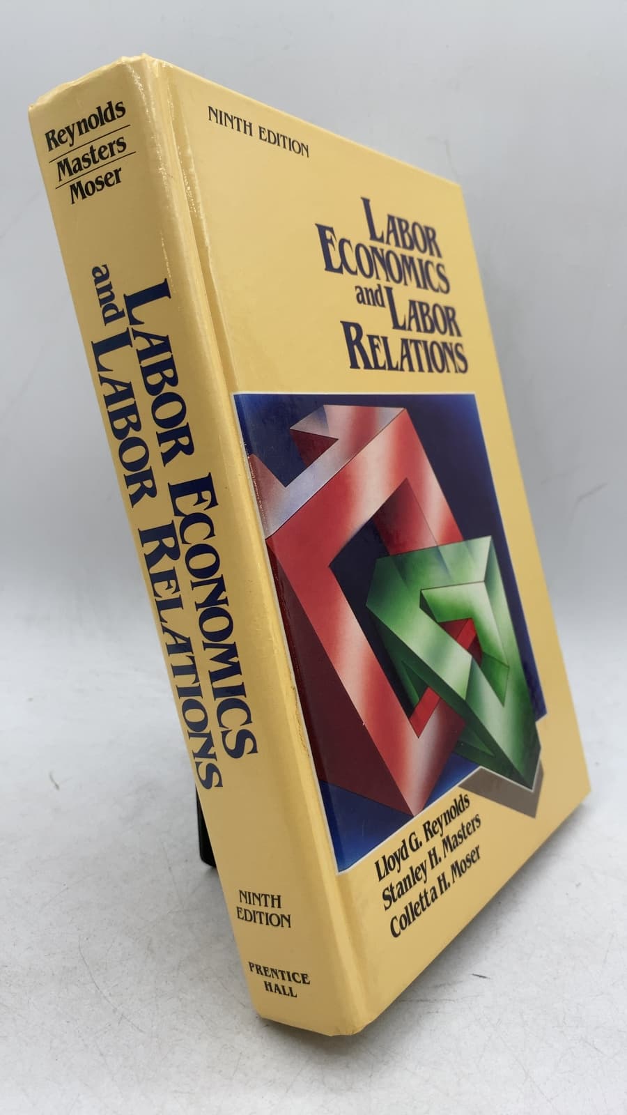 Labor Economics and Labor Relations by Lloyd G. Reynolds, Stanley H. Masters, Colletta H. Moser - front cover