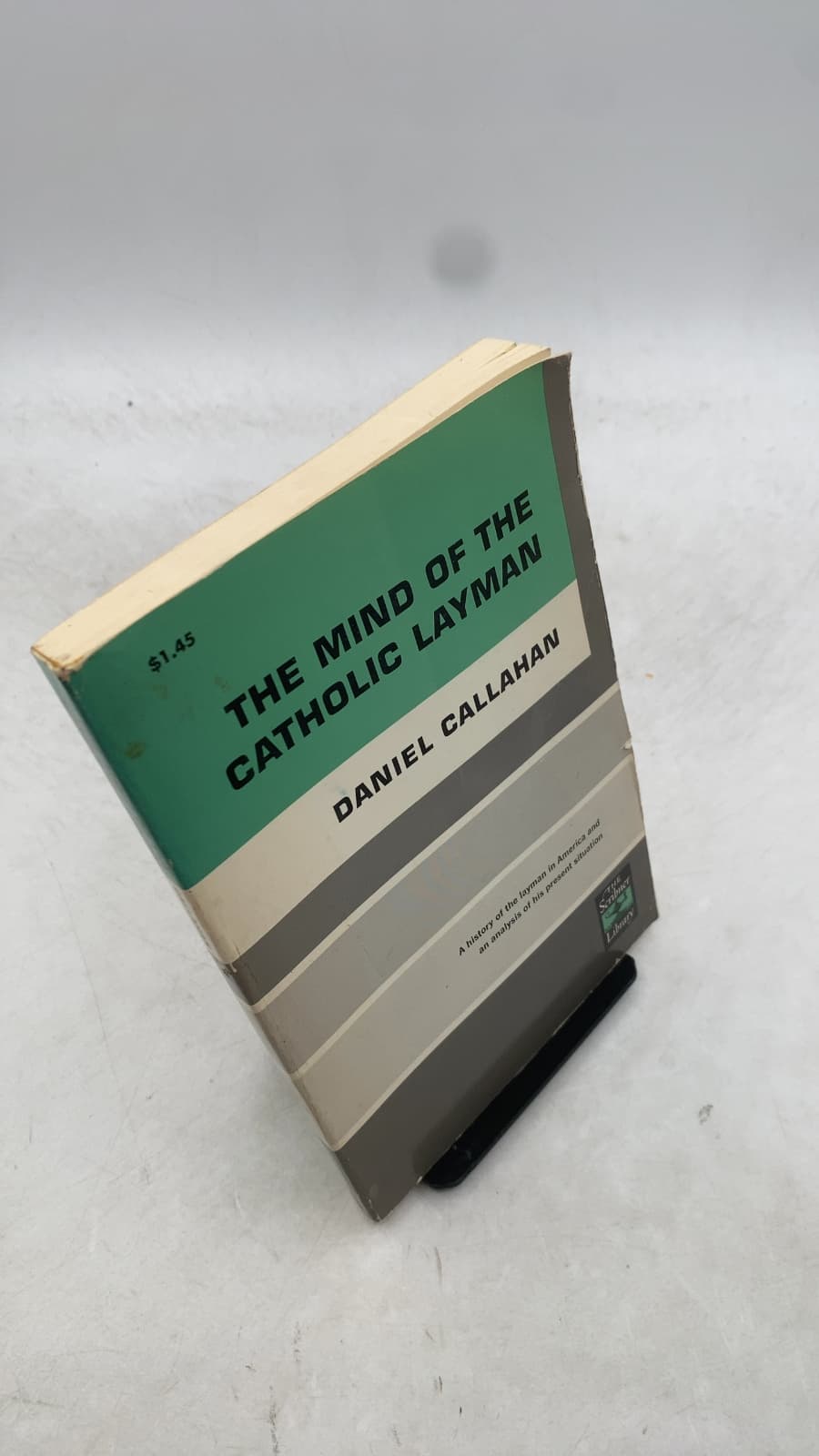 THE Mind OF THE Catholic Layman by Daniel Callahan - front cover