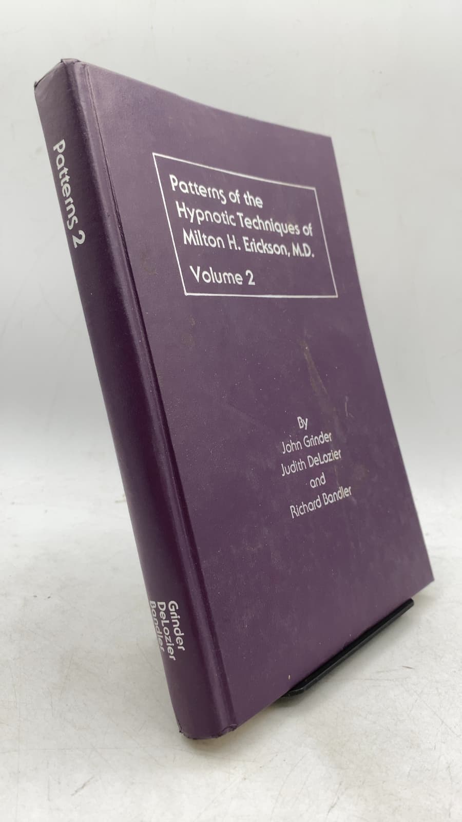 Patterns of the Hypnotic Techniques of Milton H. Erickson, M.D. Volume II by John Grinder, Judith DeLozier, and Richard Bandler - front cover