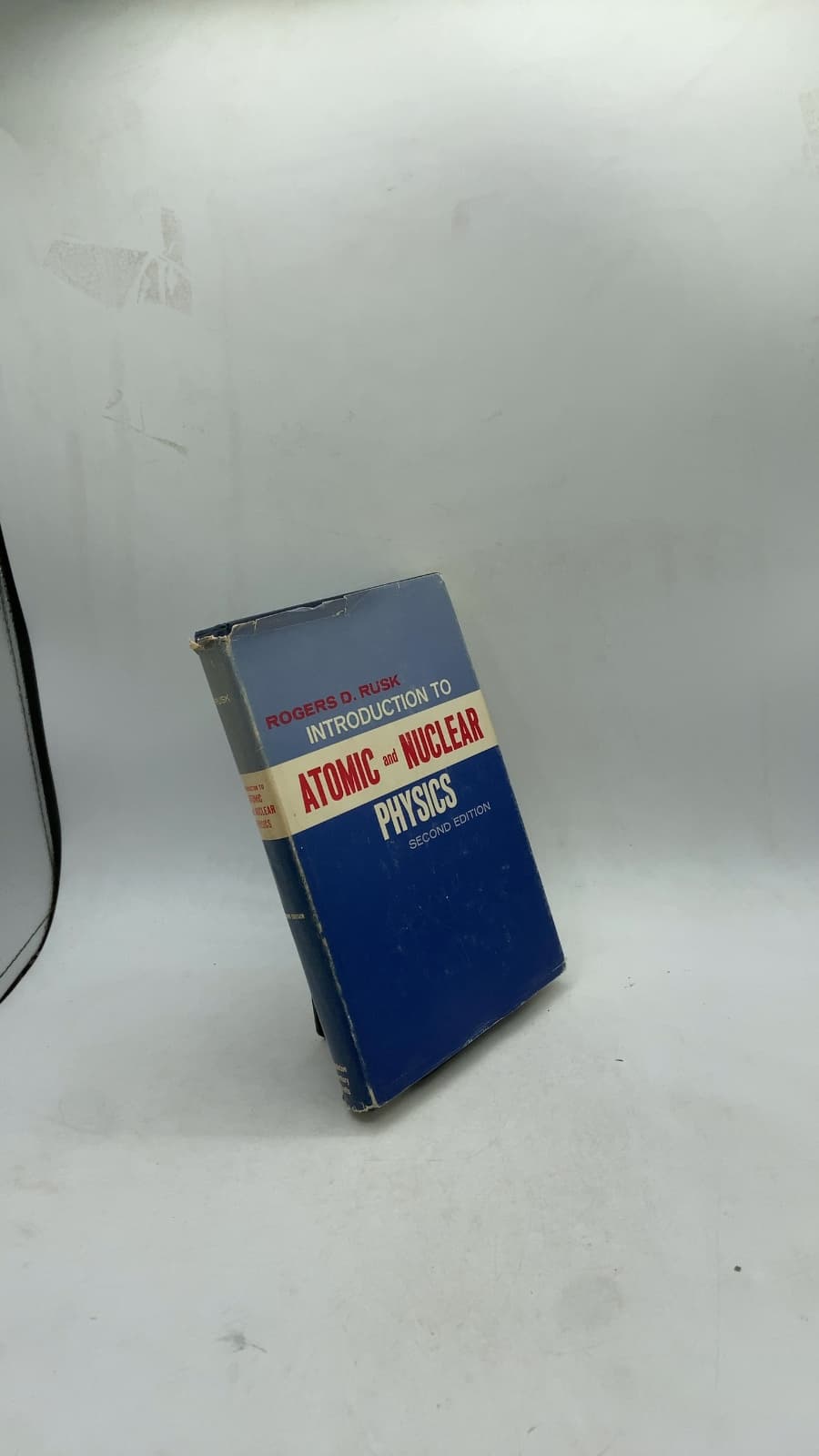 Introduction to Atomic and Nuclear Physics by Rogers D. Rusk - front cover