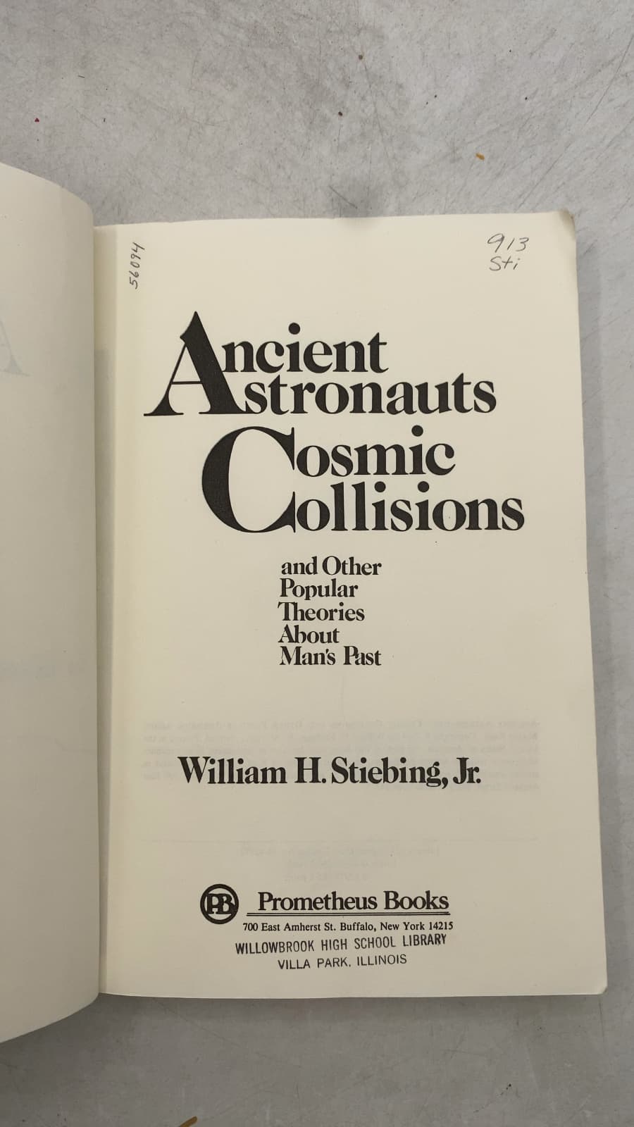 Ancient Astronauts Cosmic Collisions and Other Popular Theories About Man's Past by William H. Stiebing, Jr. - title page