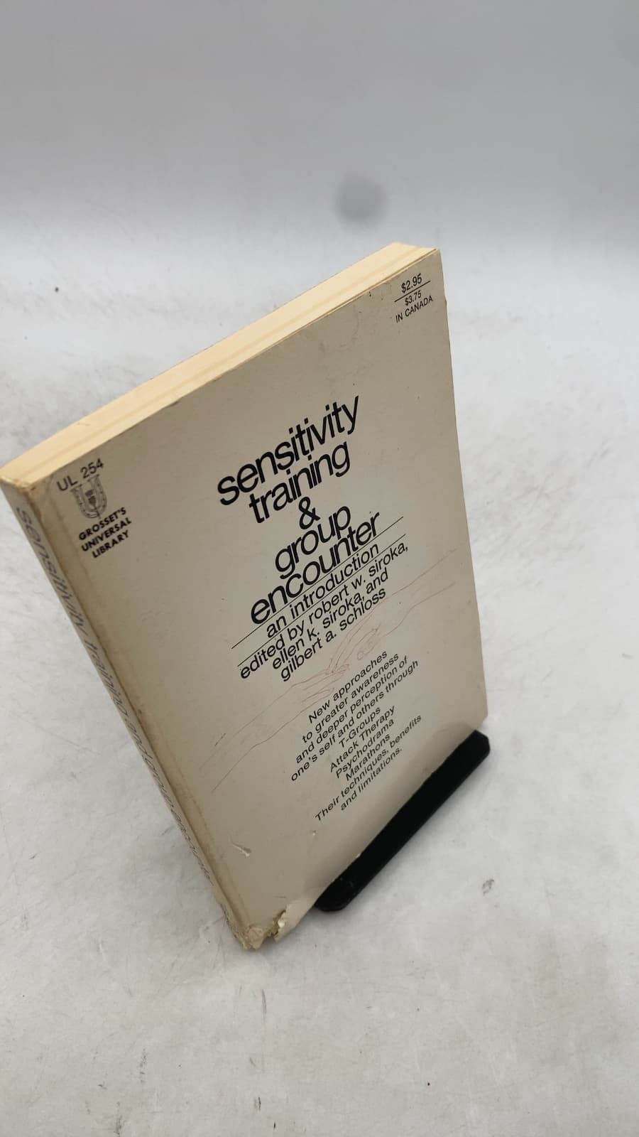 Sensitivity Training & Group Encounter: An Introduction by Robert W. Siroka, Ellen K. Siroka, and Gilbert A. Schloss - front cover