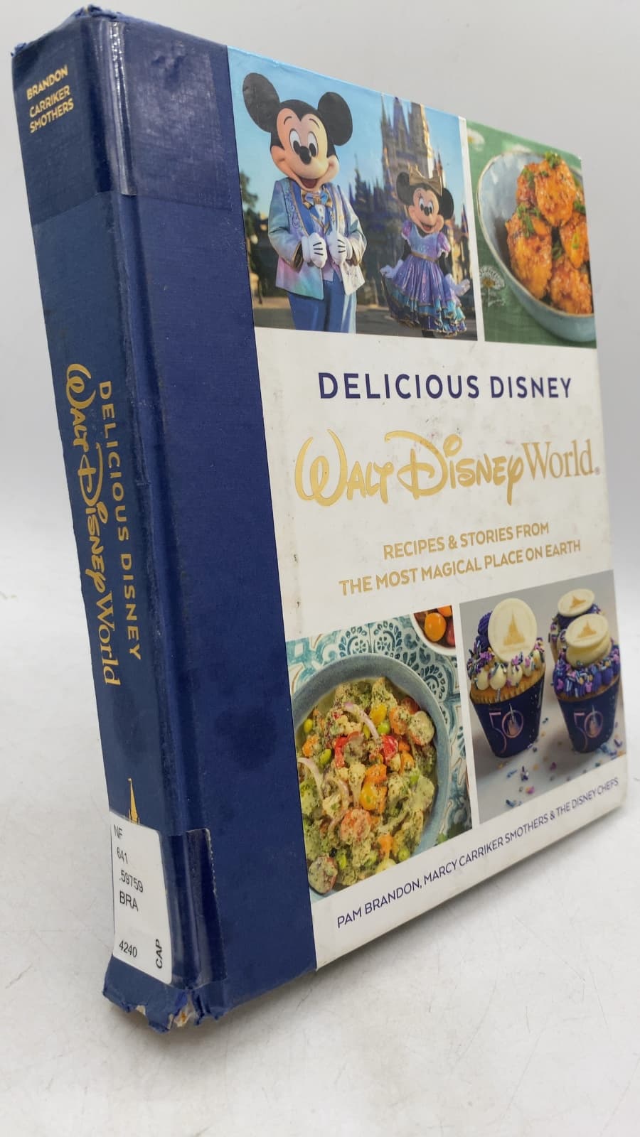 Delicious Disney Walt Disney World by Pam Brandon, Marcy Carriker Smothers & The Disney Chefs - front cover
