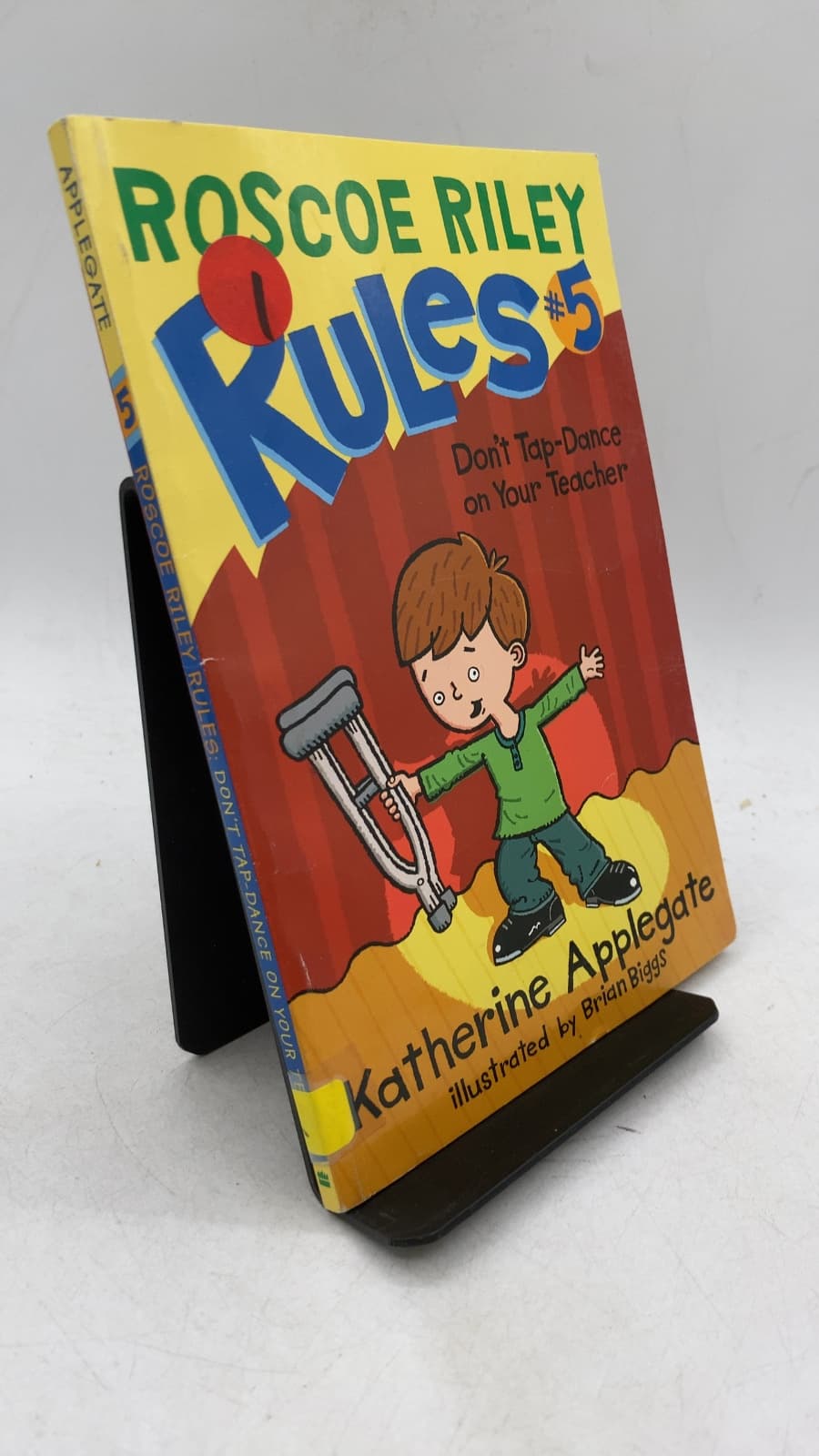 Roscoe Riley Rules #5: Don't Tap-Dance on Your Teacher by Katherine Applegate - front cover
