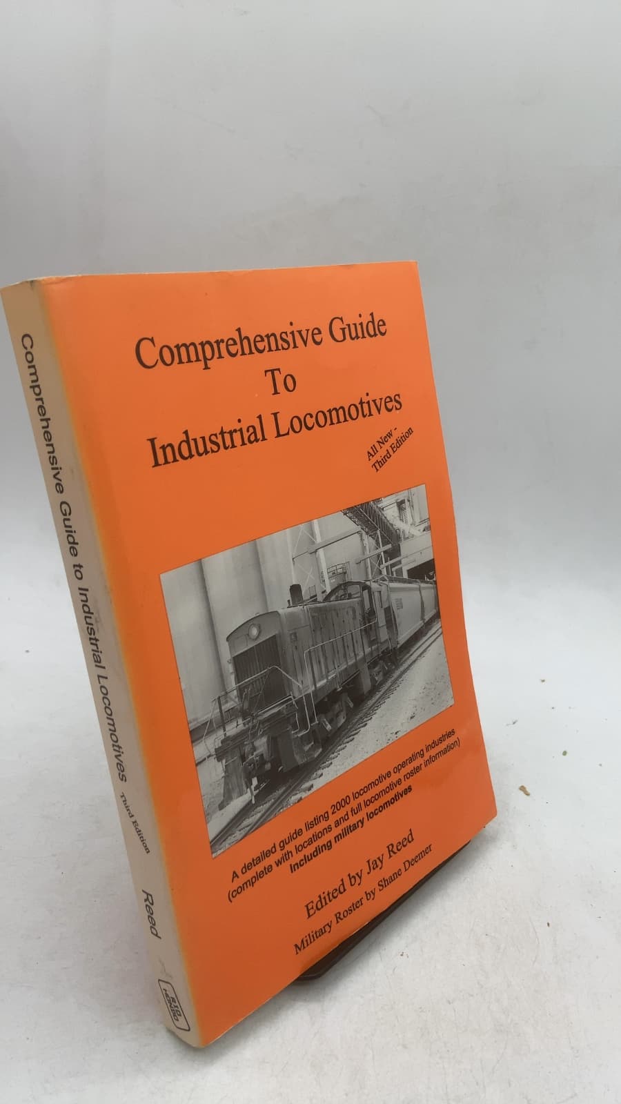 Comprehensive Guide To Industrial Locomotives by Edited by Jay Reed - front cover