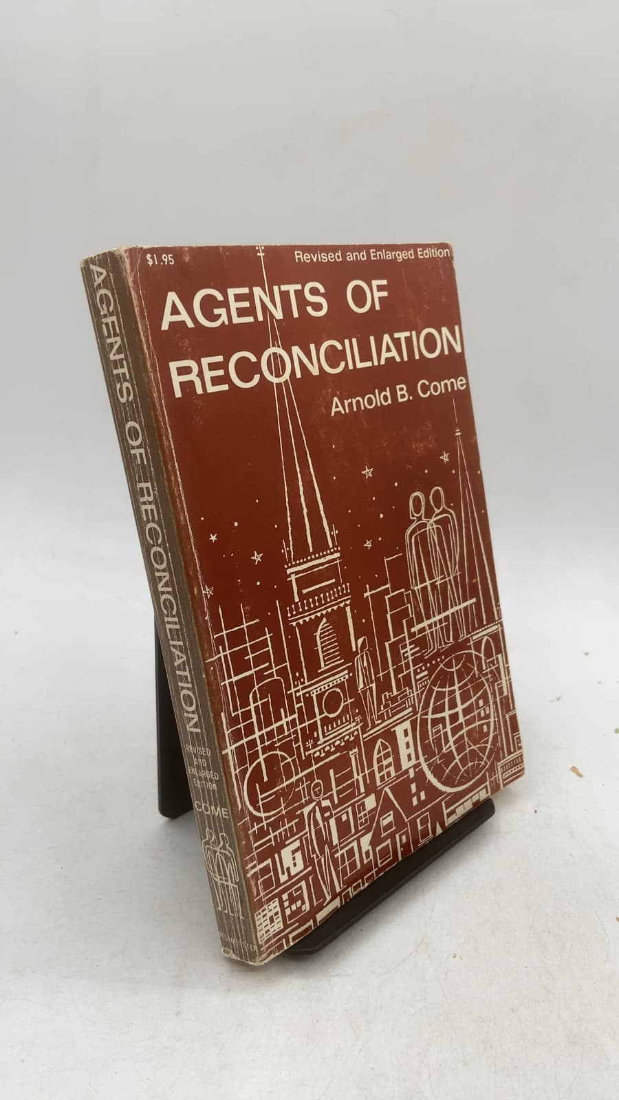Agents of Reconciliation (Revised and Enlarged Edition) by Arnold B. Come - front cover
