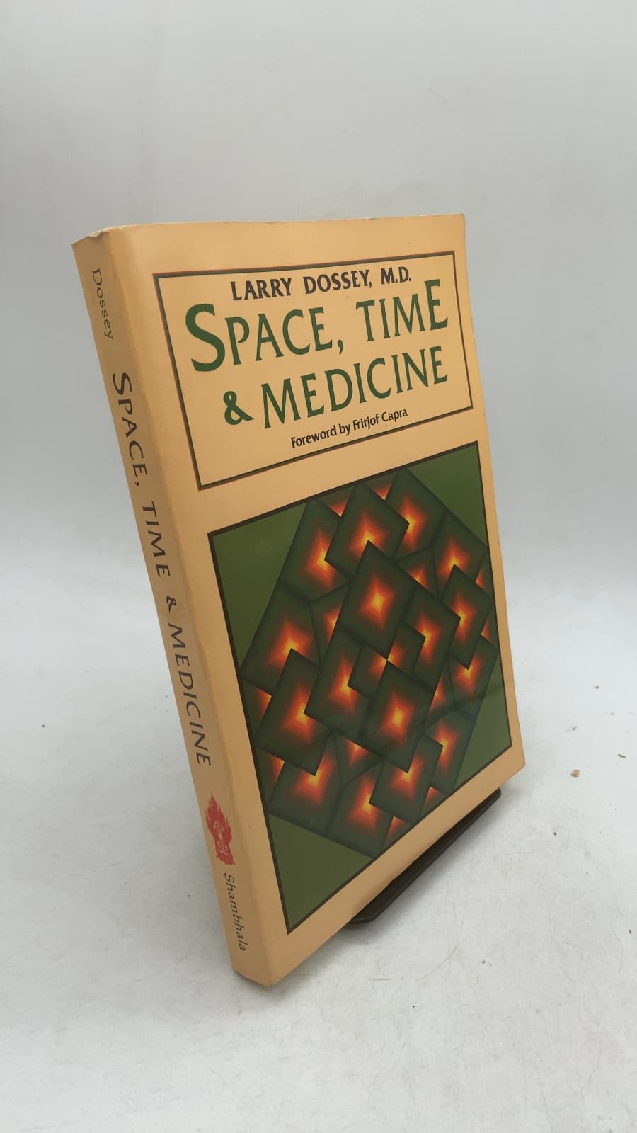 Space, Time & Medicine by Larry Dossey, M.D. - front cover