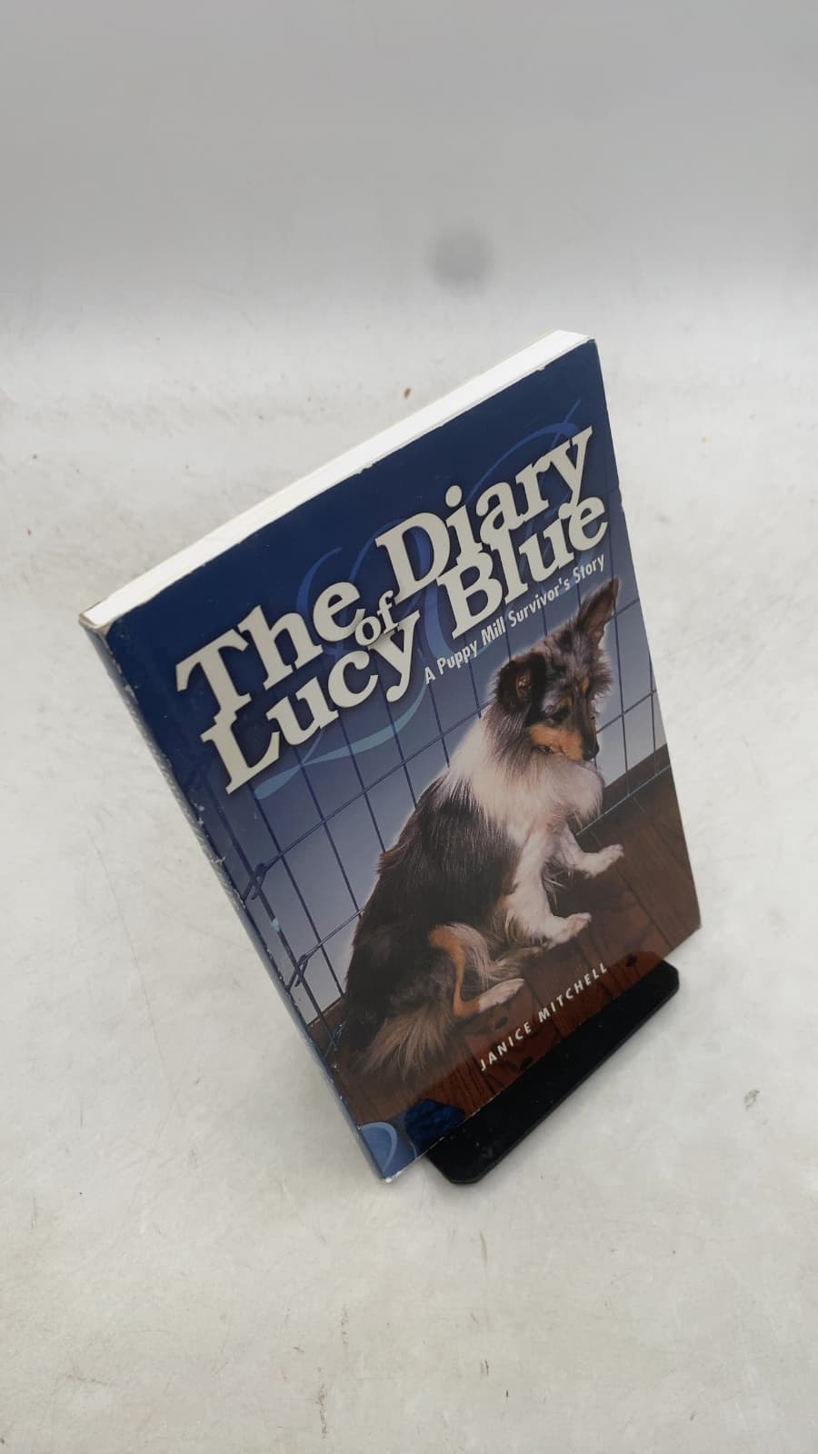 The Diary of Lucy Blue: A Puppy Mill Survivor's Story by Janice Mitchell - front cover