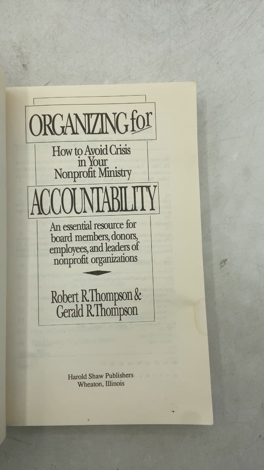 Organizing for Accountability: How to Avoid Crisis in Your Nonprofit Ministry by Robert R. Thompson & Gerald R. Thompson - title page