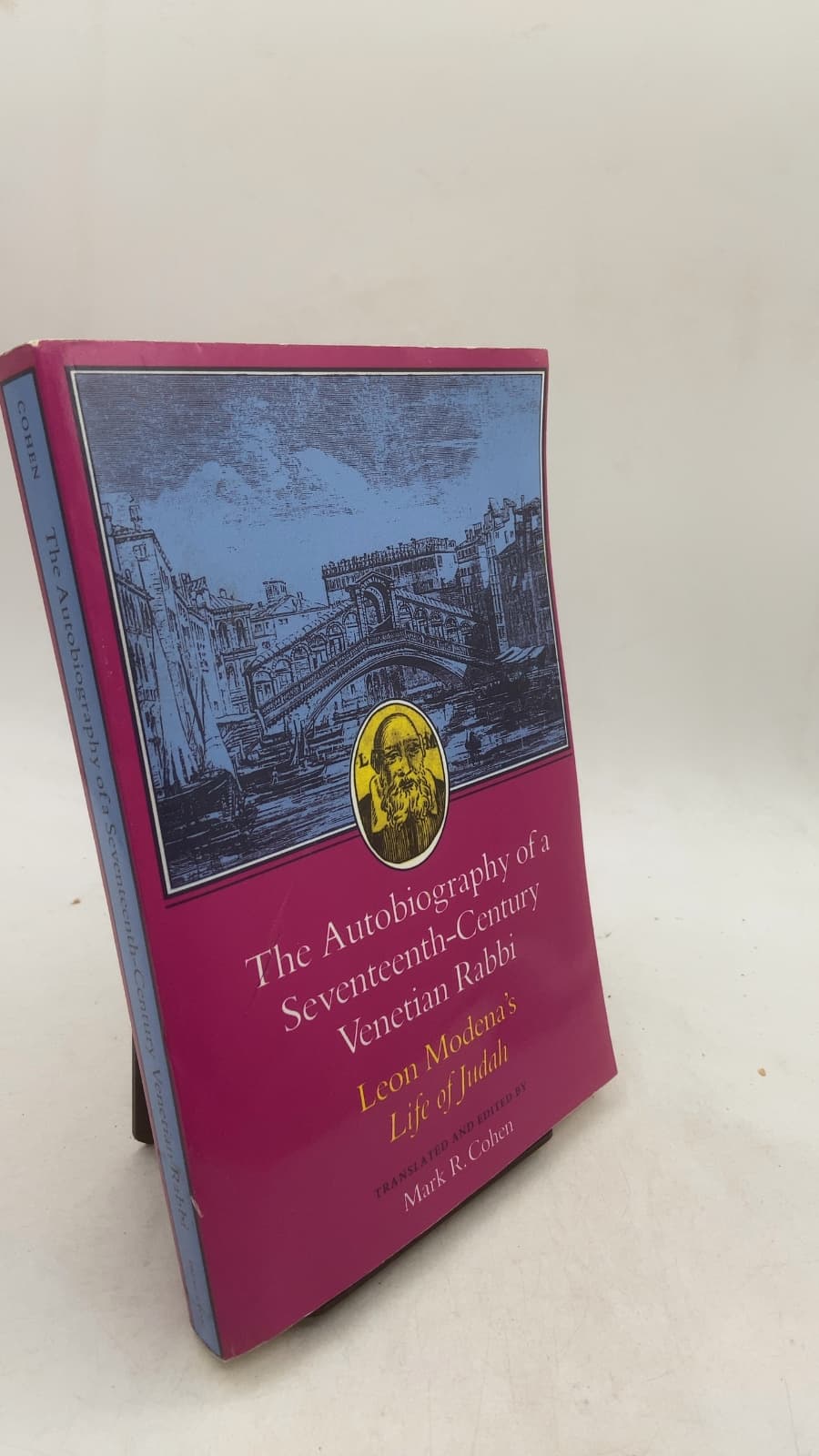The Autobiography of a Seventeenth-Century Venetian Rabbi: Leon Modena's Life of Judah by Leon Modena (translated and edited by Mark R. Cohen) - front cover
