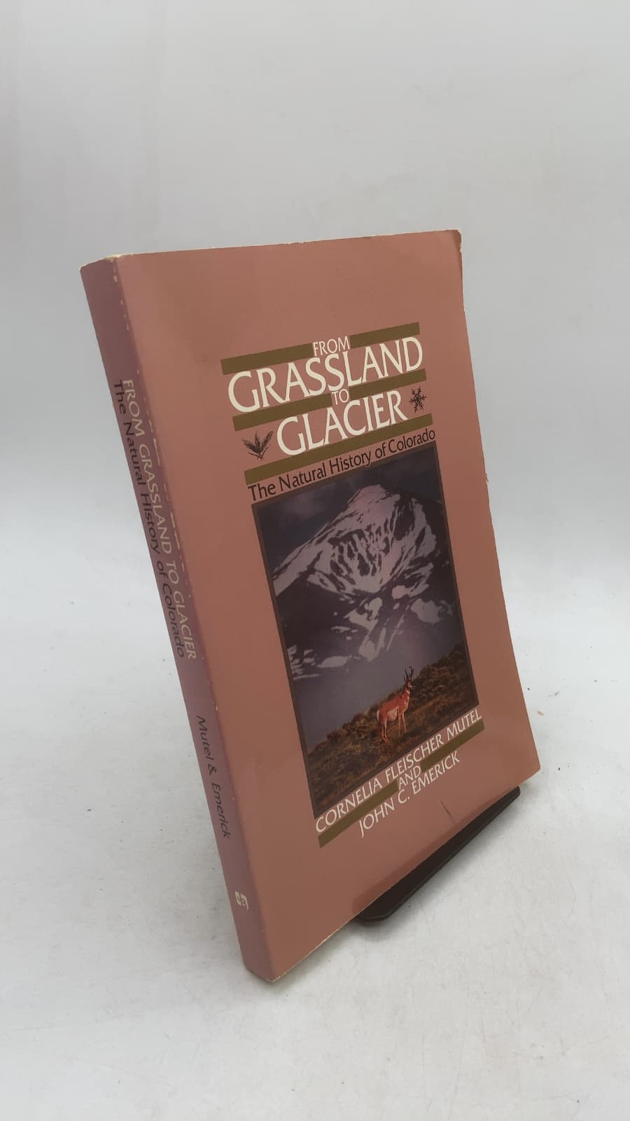 From Grassland to Glacier: The Natural History of Colorado by Cornelia Fleischer Mutel and John C. Emerick - front cover