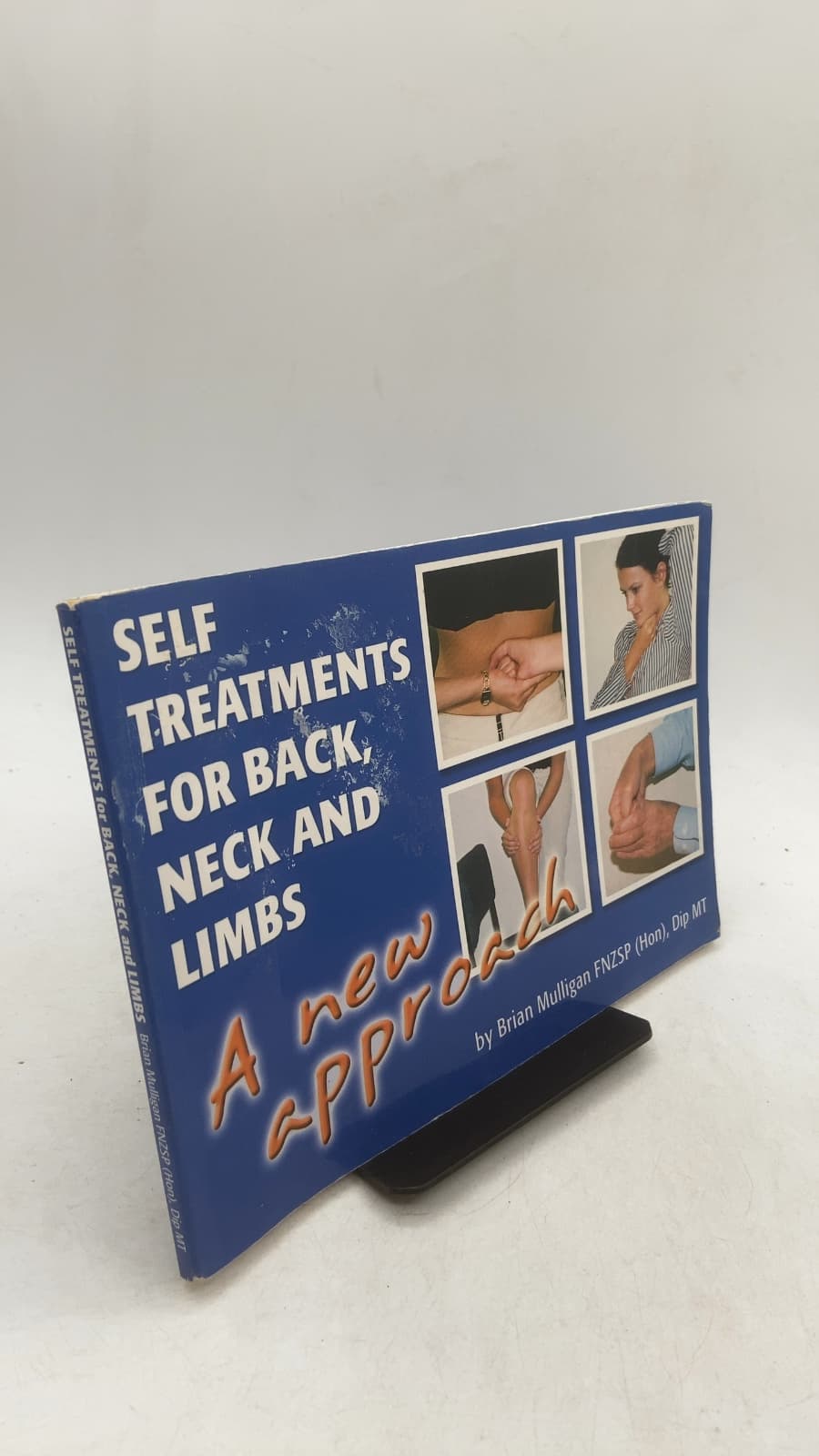 Self Treatments FOR Back, Neck AND Limbs: A New Approach by Brian Mulligan FNZSP (Hon), Dip MT - front cover