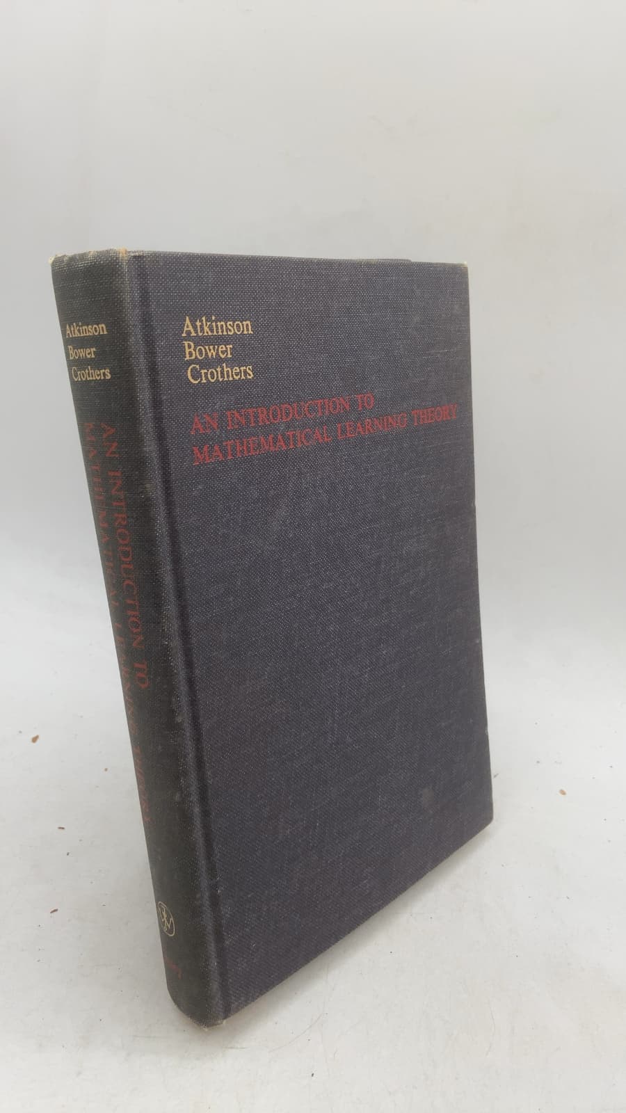 An Introduction to Mathematical Learning Theory by Richard C. Atkinson, Gordon H. Bower, Edward J. Crothers - front cover