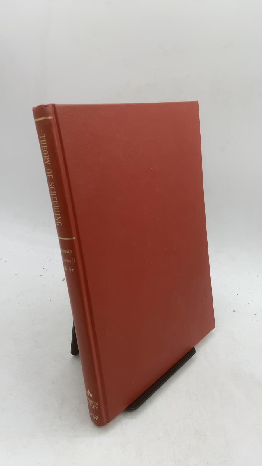 Theory of Scheduling by Richard W. Conway, William L. Maxwell, Louis W. Miller - front cover