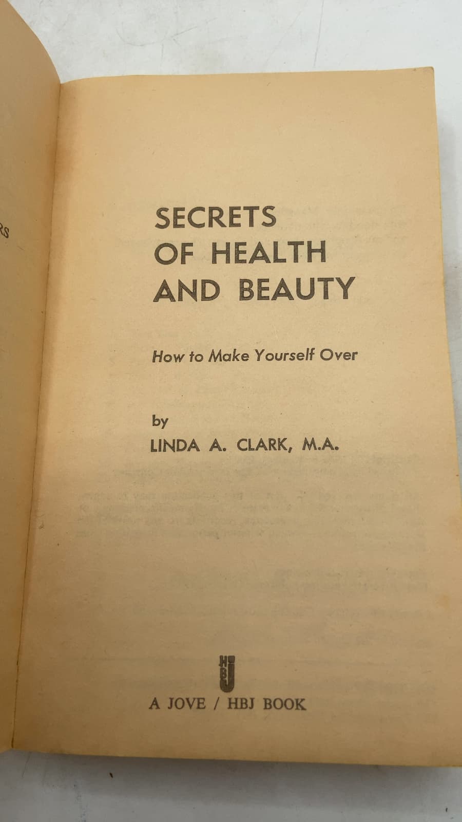 Secrets of Health and Beauty: How to Make Yourself Over by Linda A. Clark, M.A. - title page