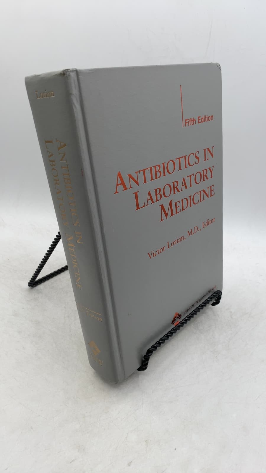 Antibiotics in Laboratory Medicine by Victor Lorian, M.D., Editor - front cover