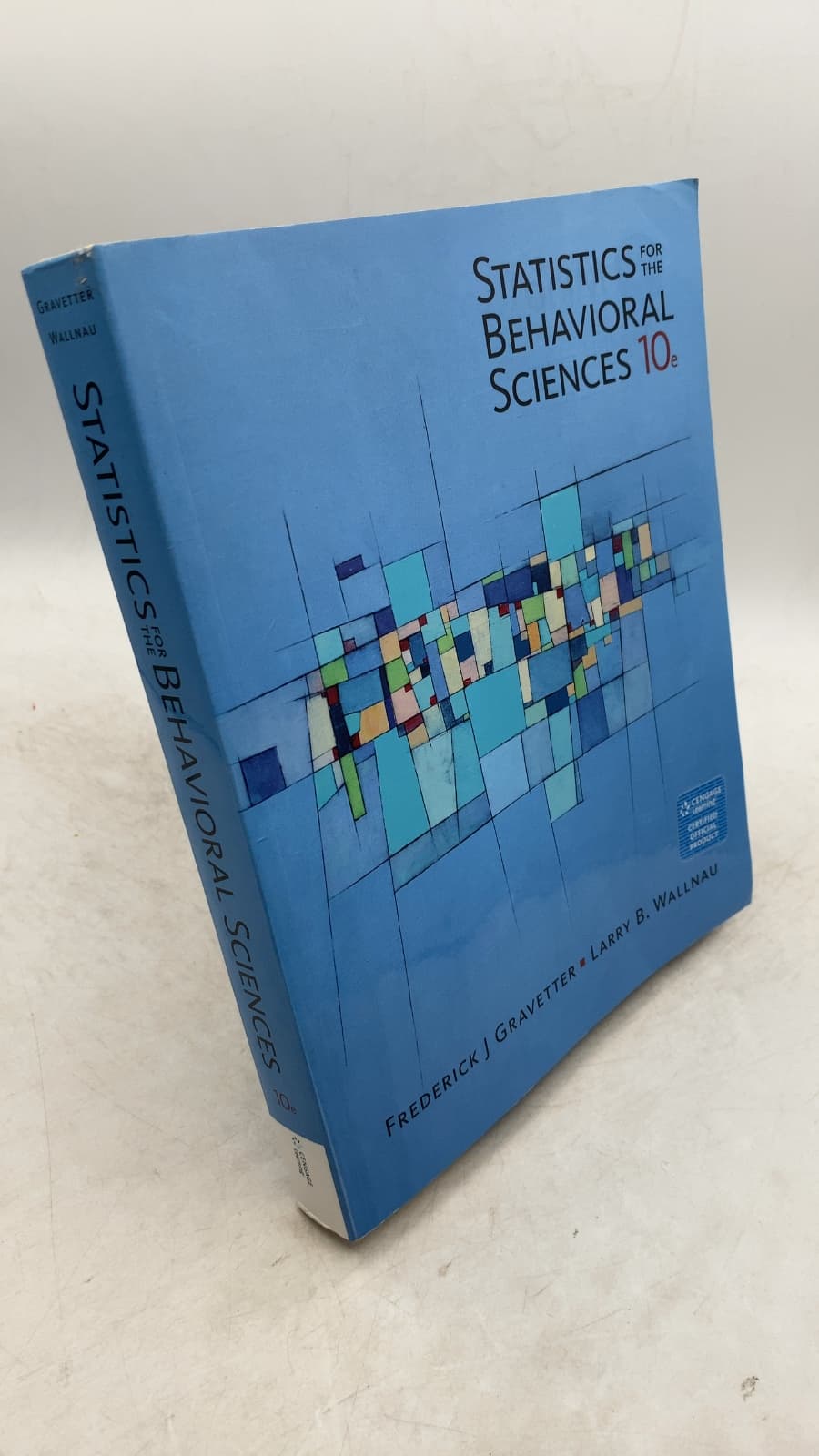 Statistics for the Behavioral Sciences 10e by Frederick J Gravetter, Larry B. Wallnau - front cover