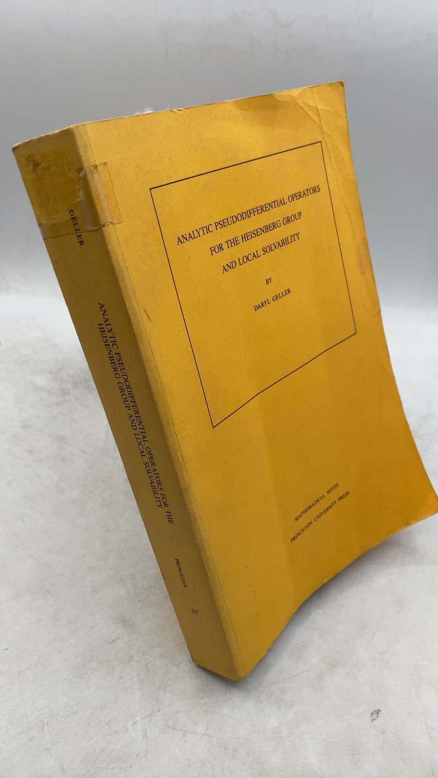 Analytic Pseudodifferential Operators for the Heisenberg Group and Local Solvability by Daryl Geller - front cover