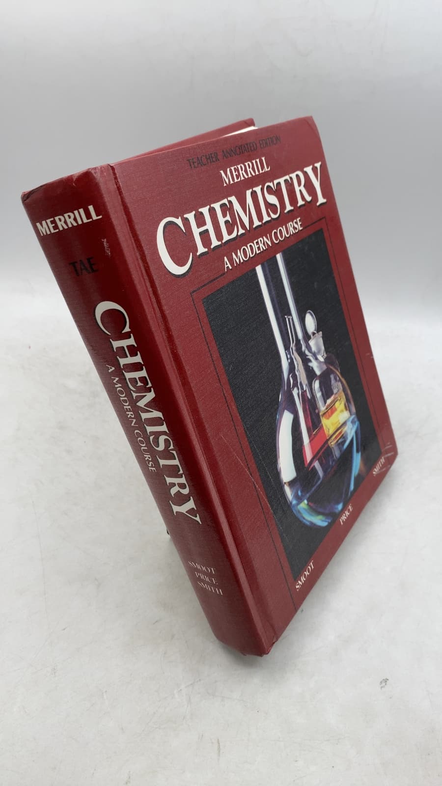 Merrill Chemistry: A Modern Course (Teacher Annotated Edition) by Robert C. Smoot, Jack Price, Richard G. Smith - front cover